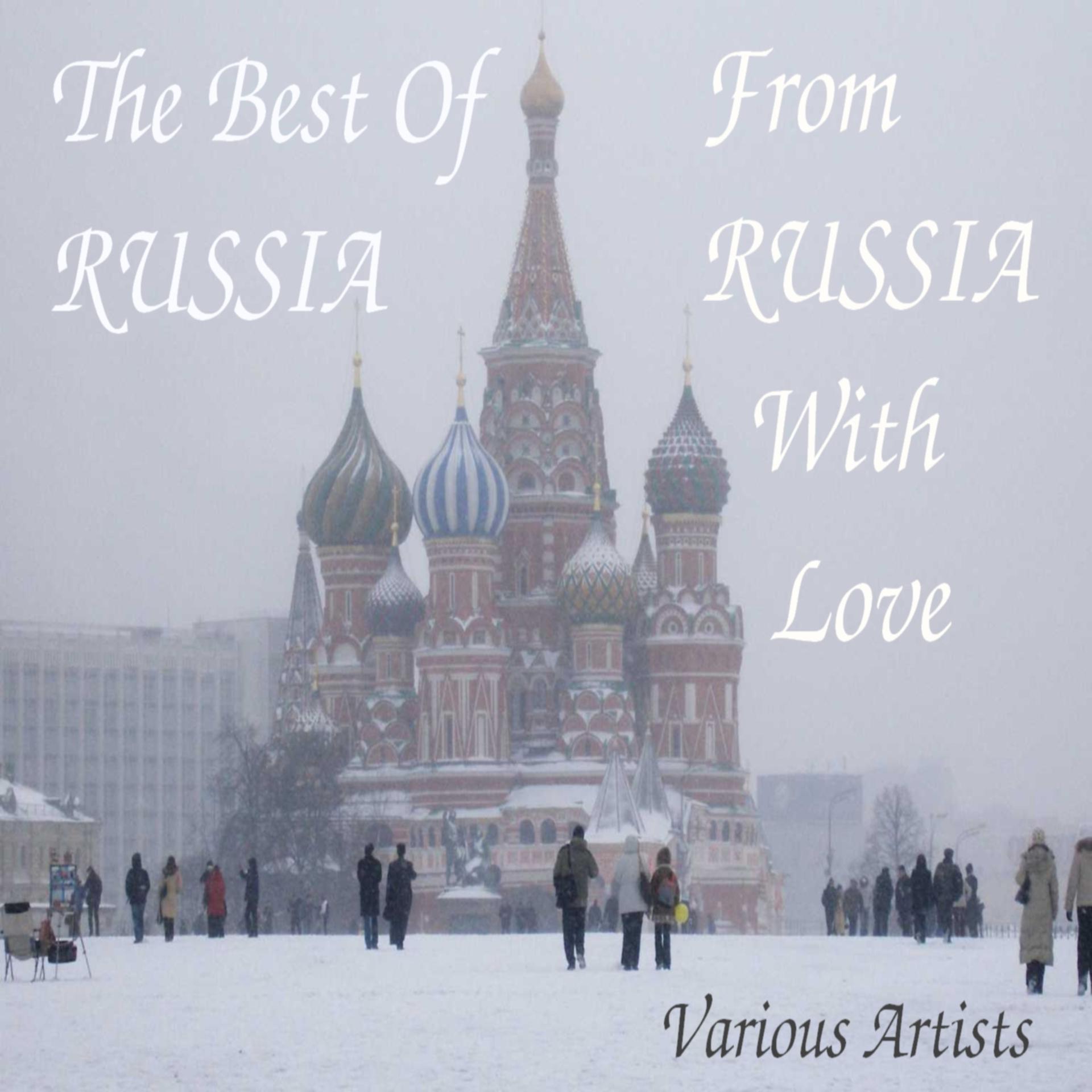 Постер альбома The Best Of Russia - From Russia With Love