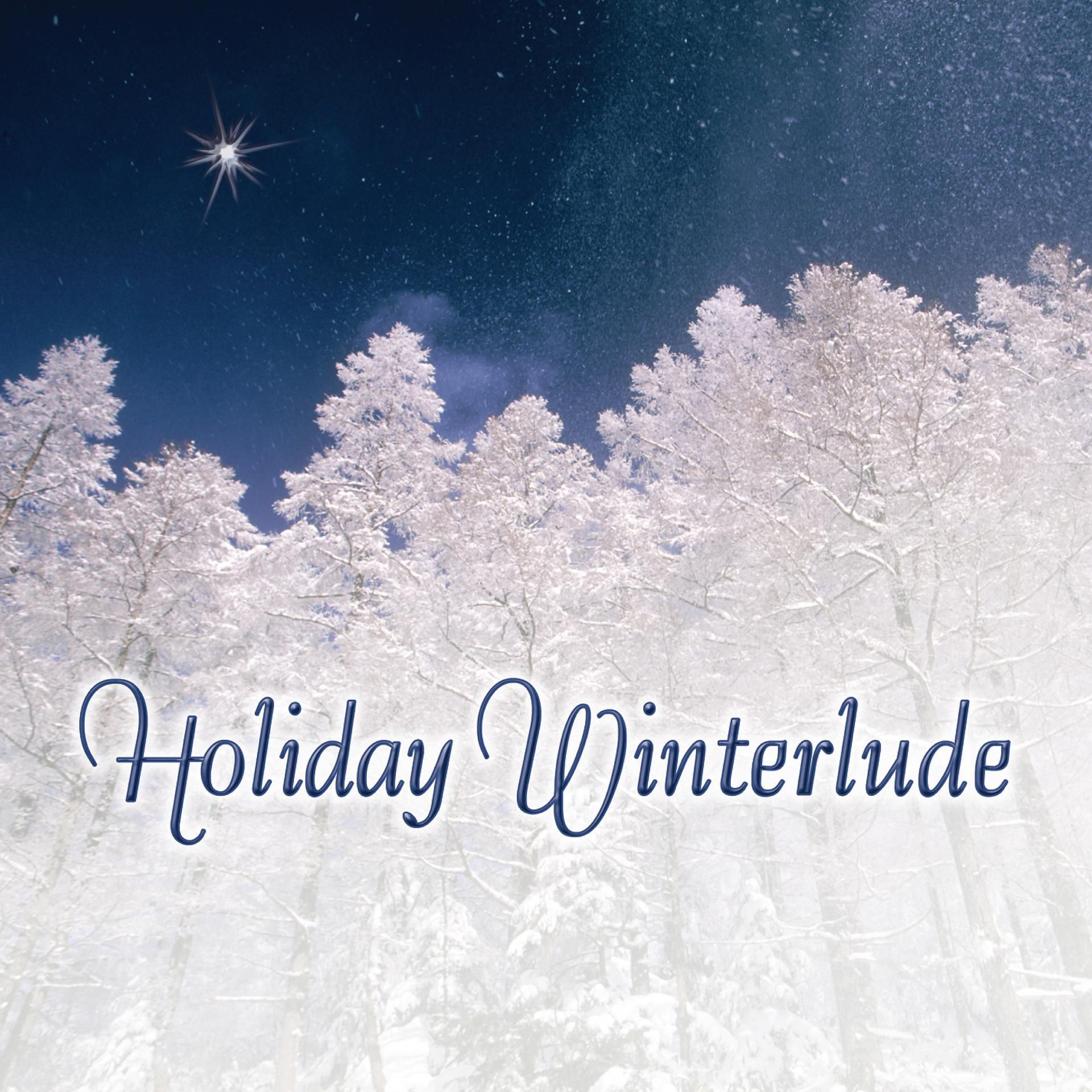 Постер альбома Holiday Winterlude