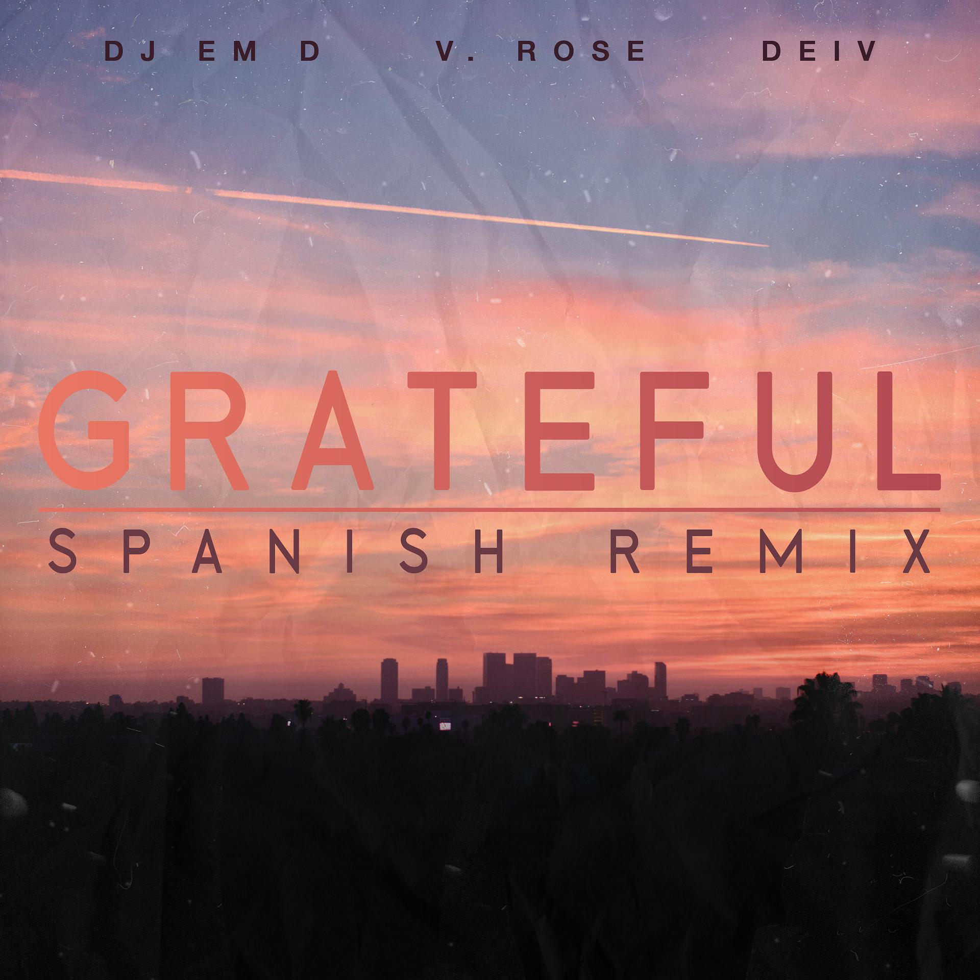 Постер альбома Grateful (Spanish Remix)