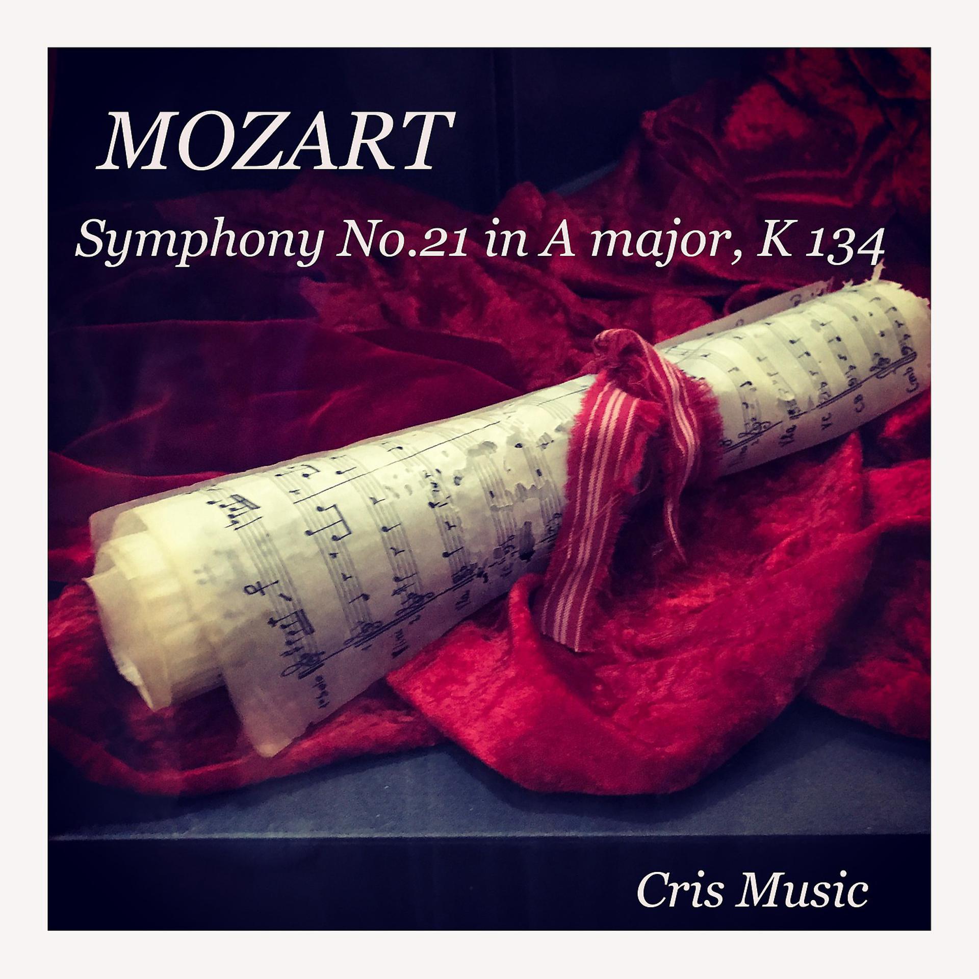 Постер альбома Mozart: Symphony No. 21 in A major K134