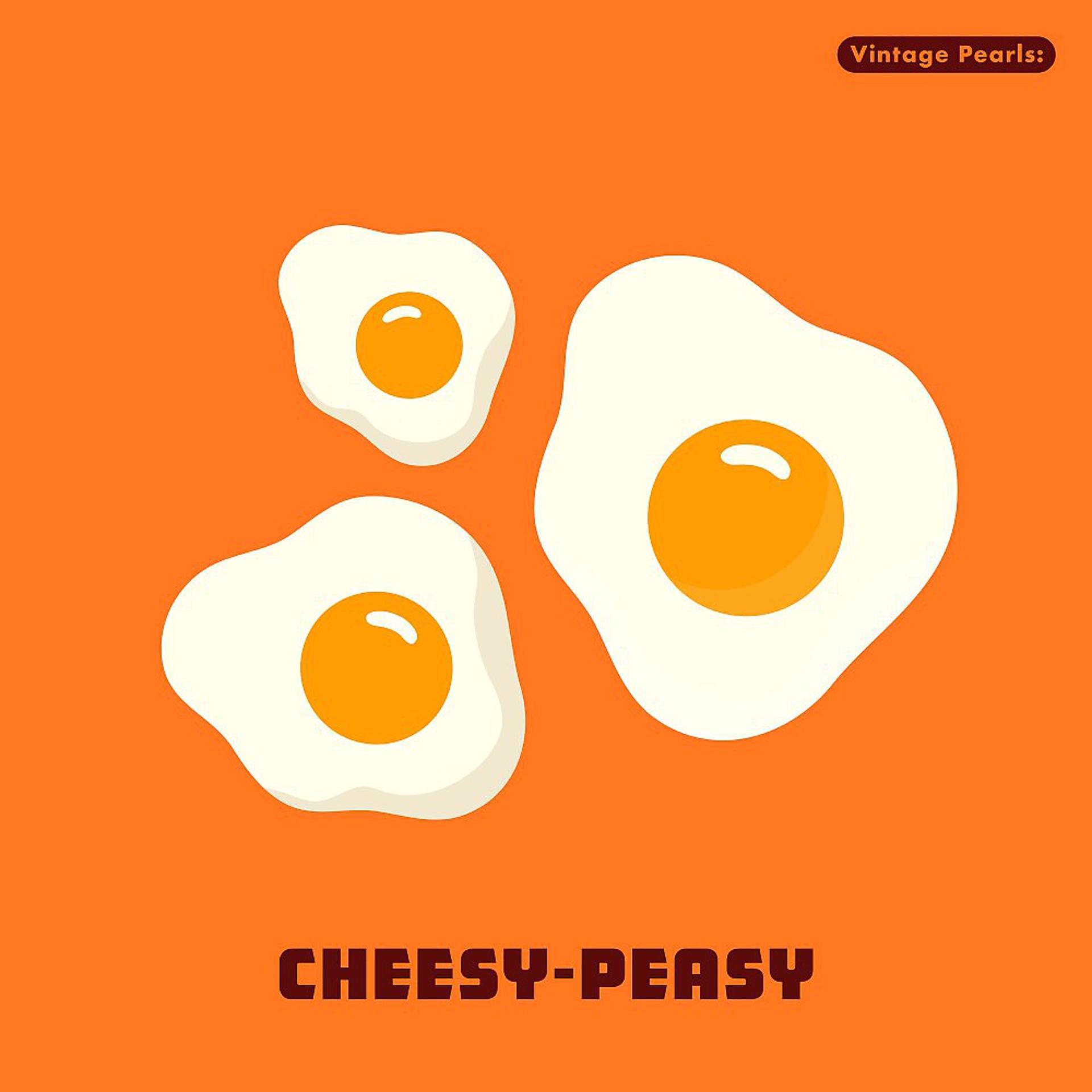 Постер альбома Vintage Pearls: Cheesy Peasy