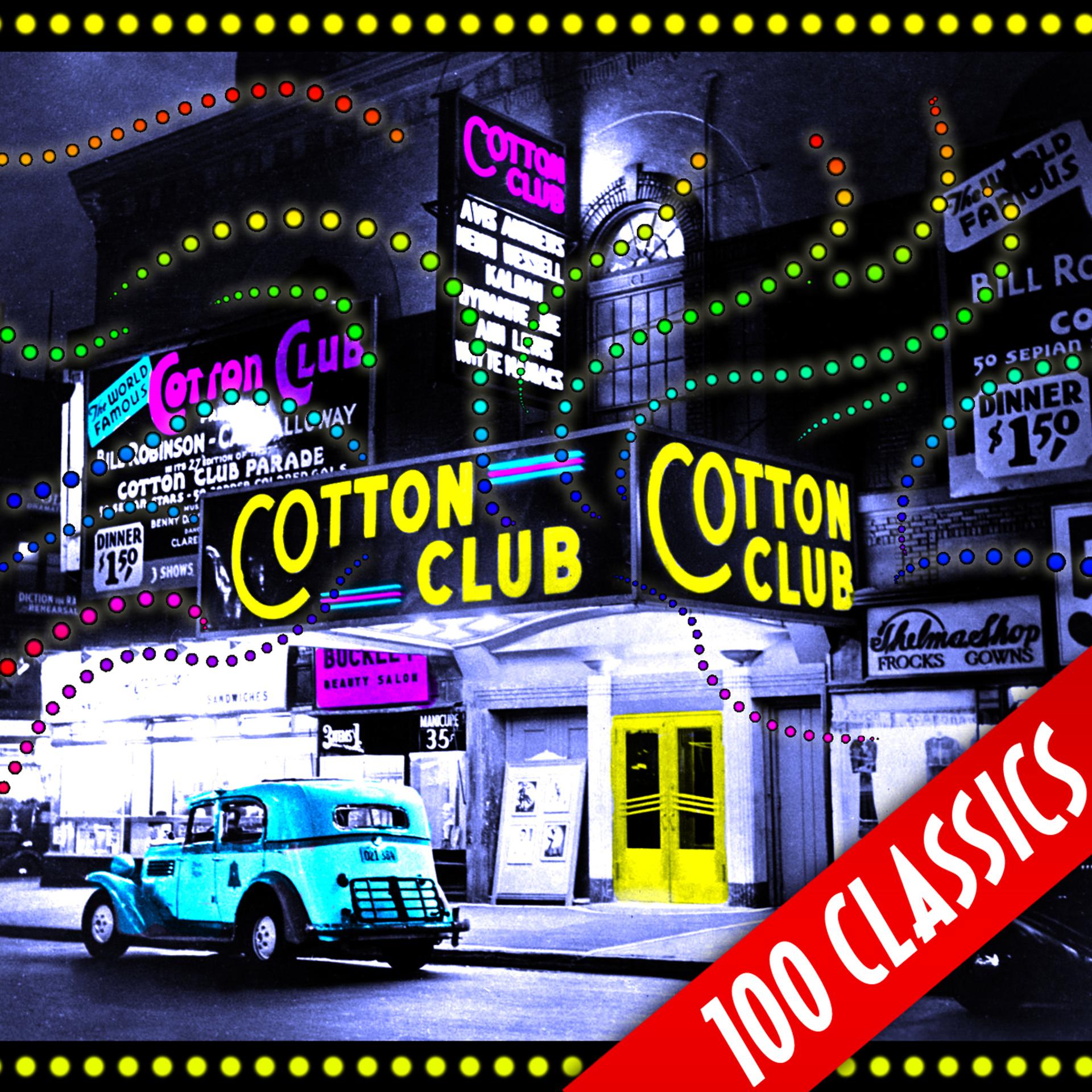 Постер альбома Cotton Club - 100 Classics