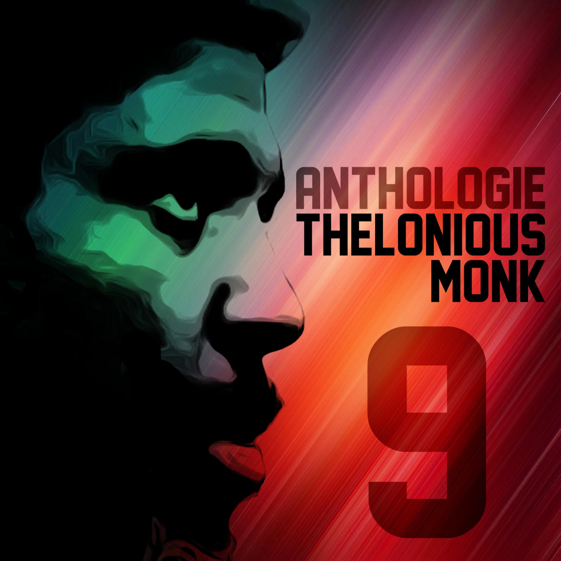 Постер альбома Anthologie Thelonious Monk Vol. 9