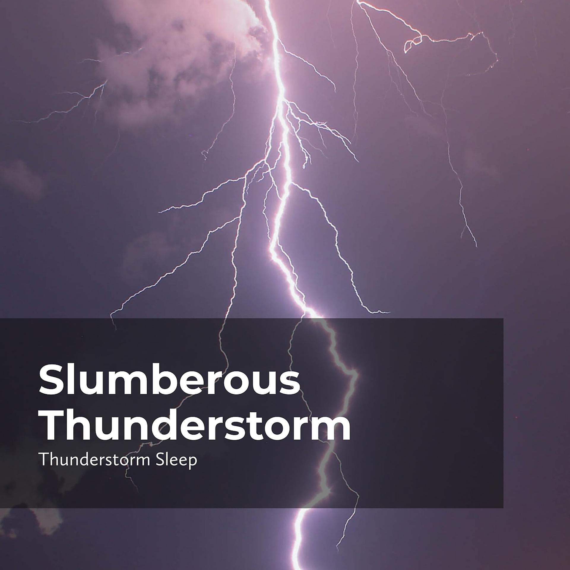 Постер альбома Slumberous Thunderstorm