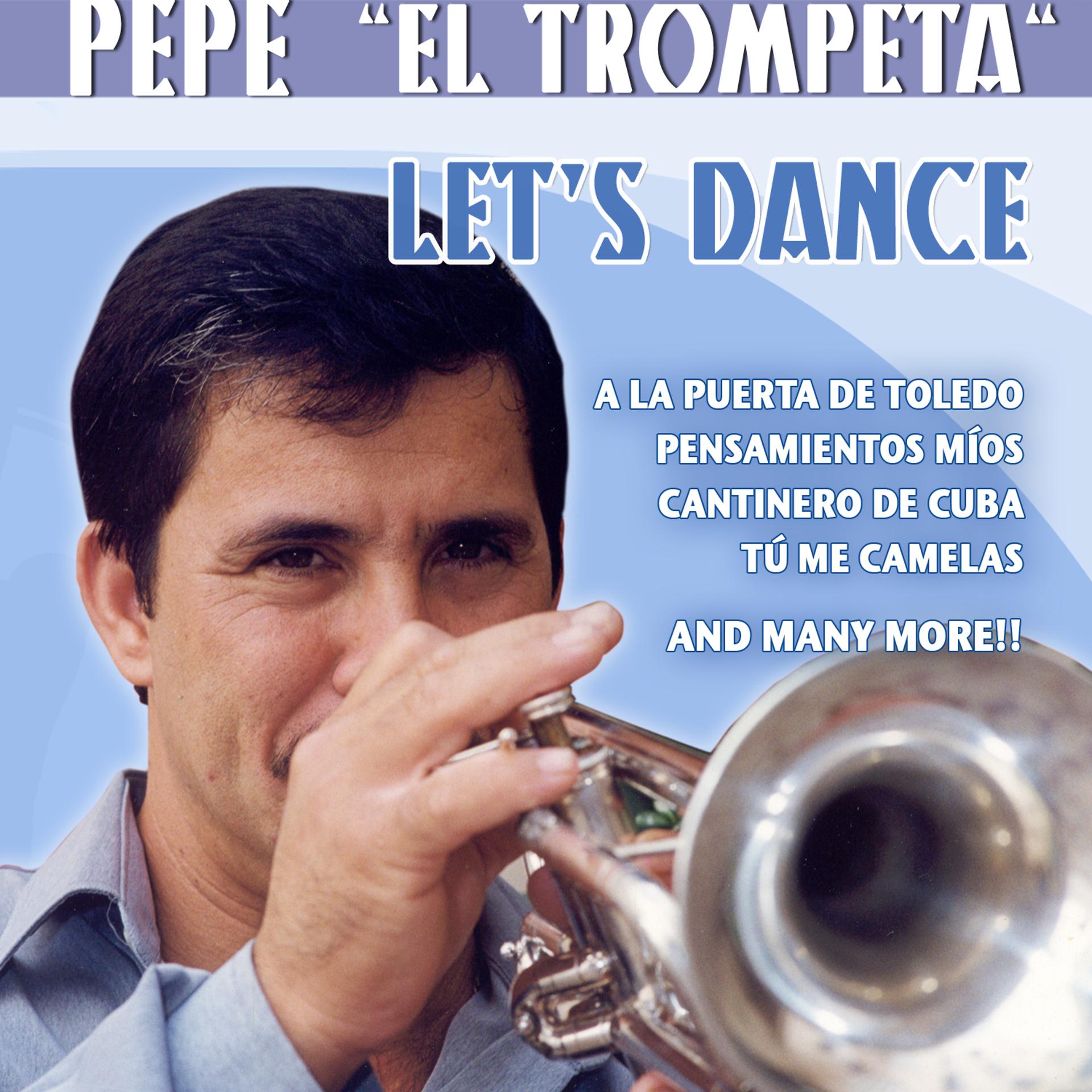 Постер альбома Pepe El Trompeta Let´s Dance !