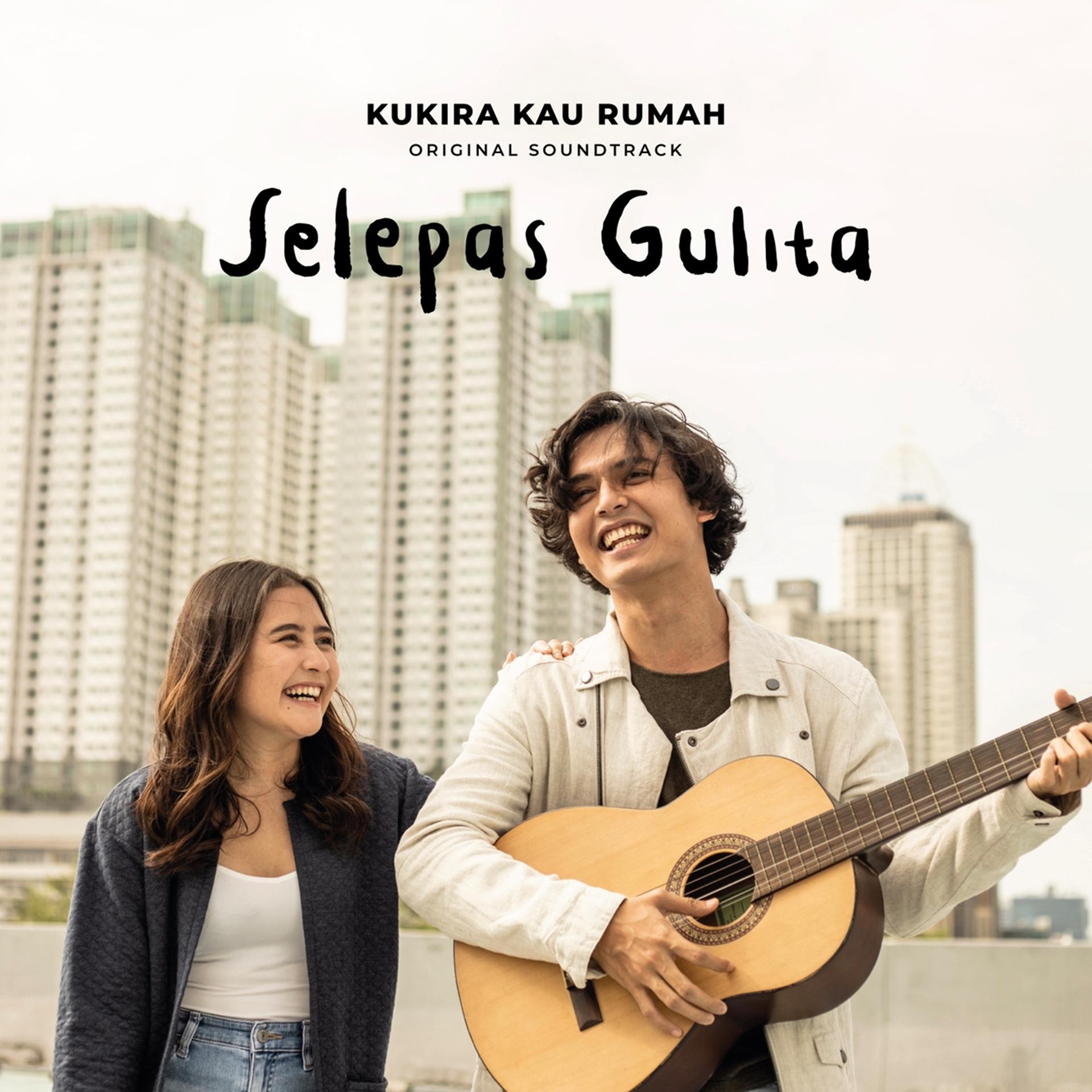 Постер альбома Selepas Gulita (From "Kukira Kau Rumah")