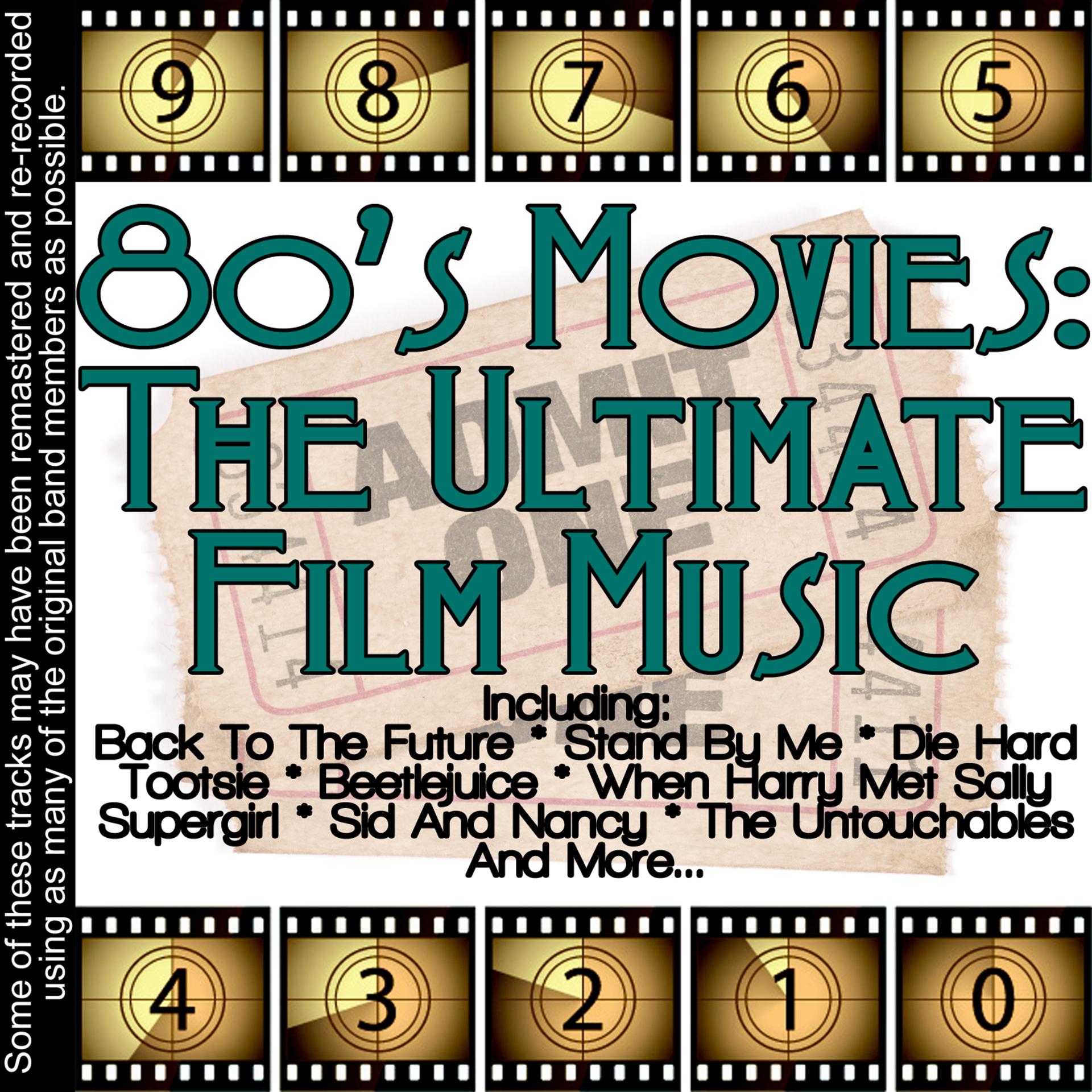 Постер альбома 80's Movies: The Ultimate Film Music