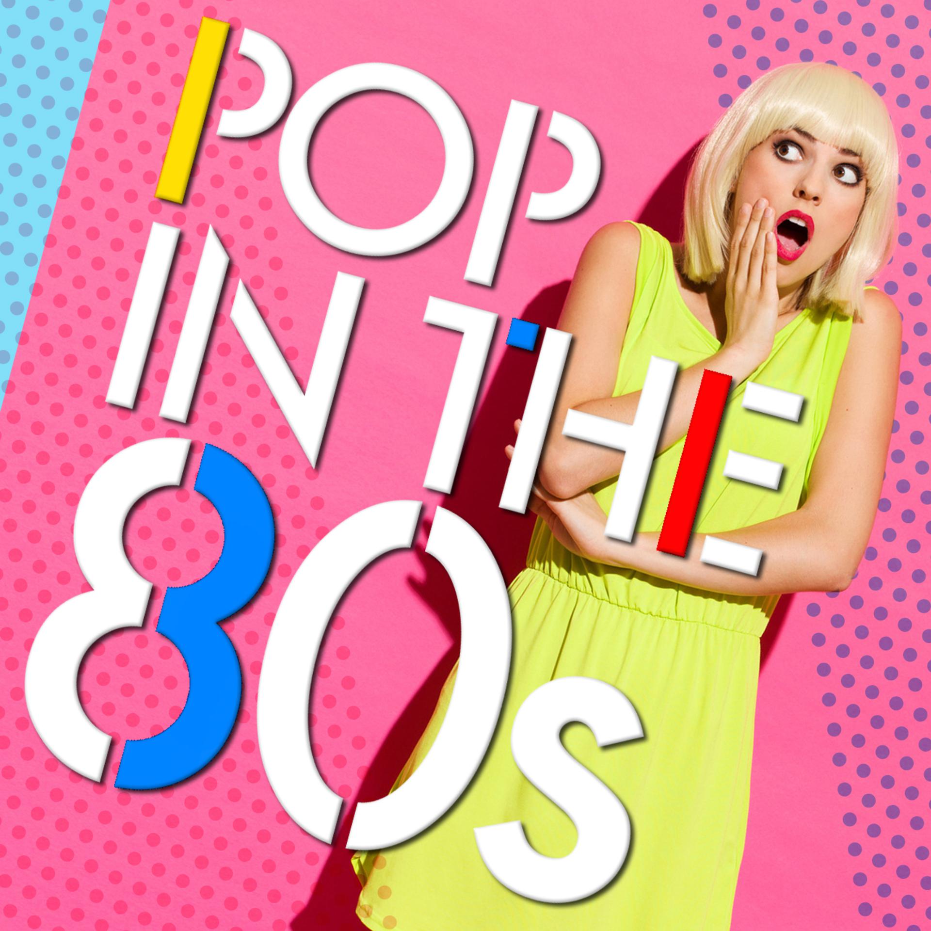 Постер альбома Pop in the 80's