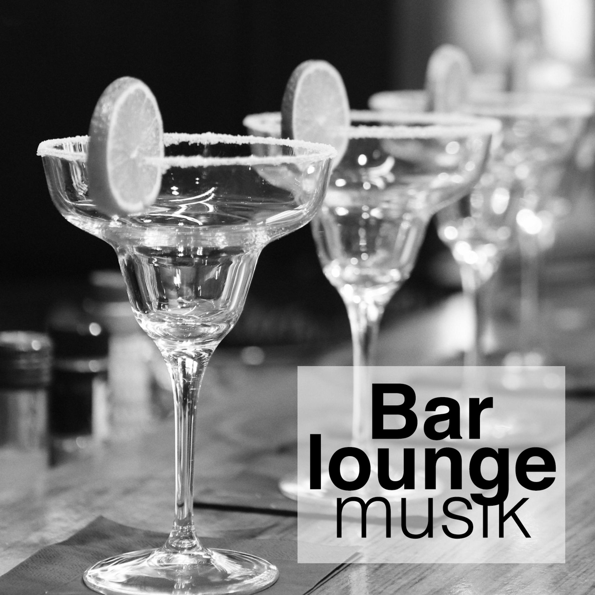 Постер альбома Bar Lounge Musik