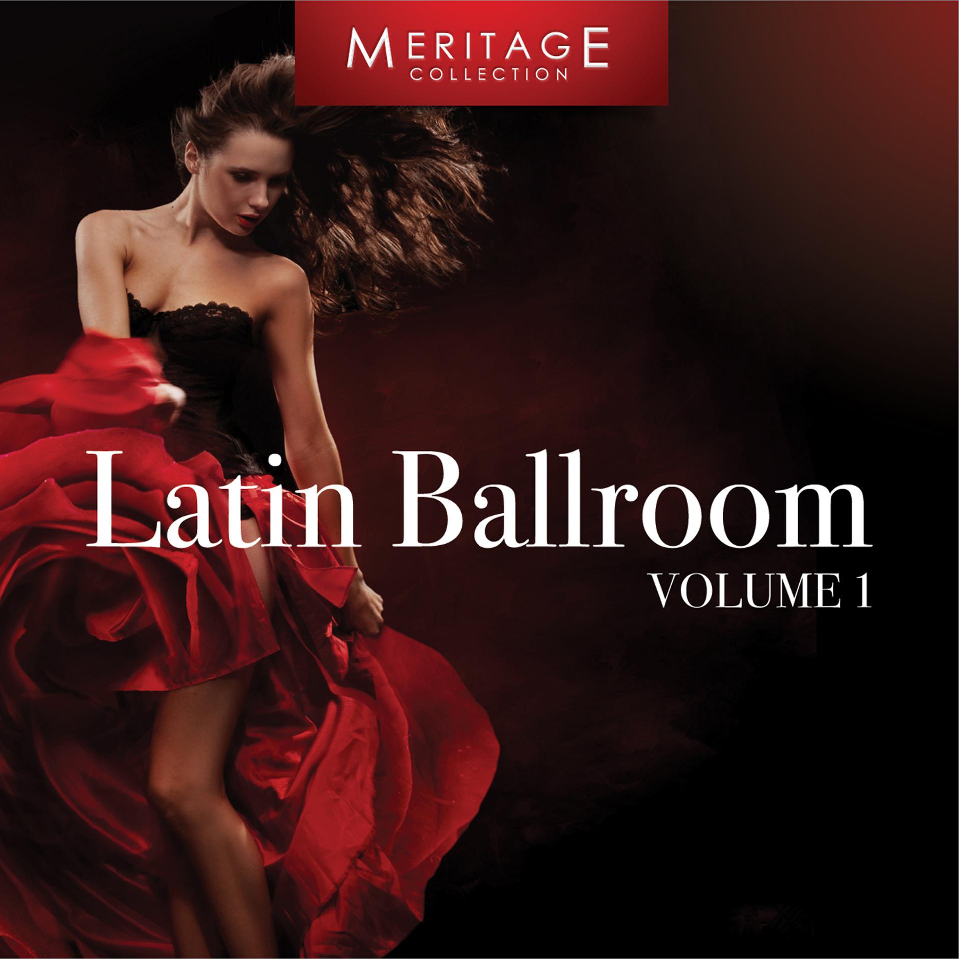 Постер альбома Meritage Dance: Ballroom Latin, Vol. 1