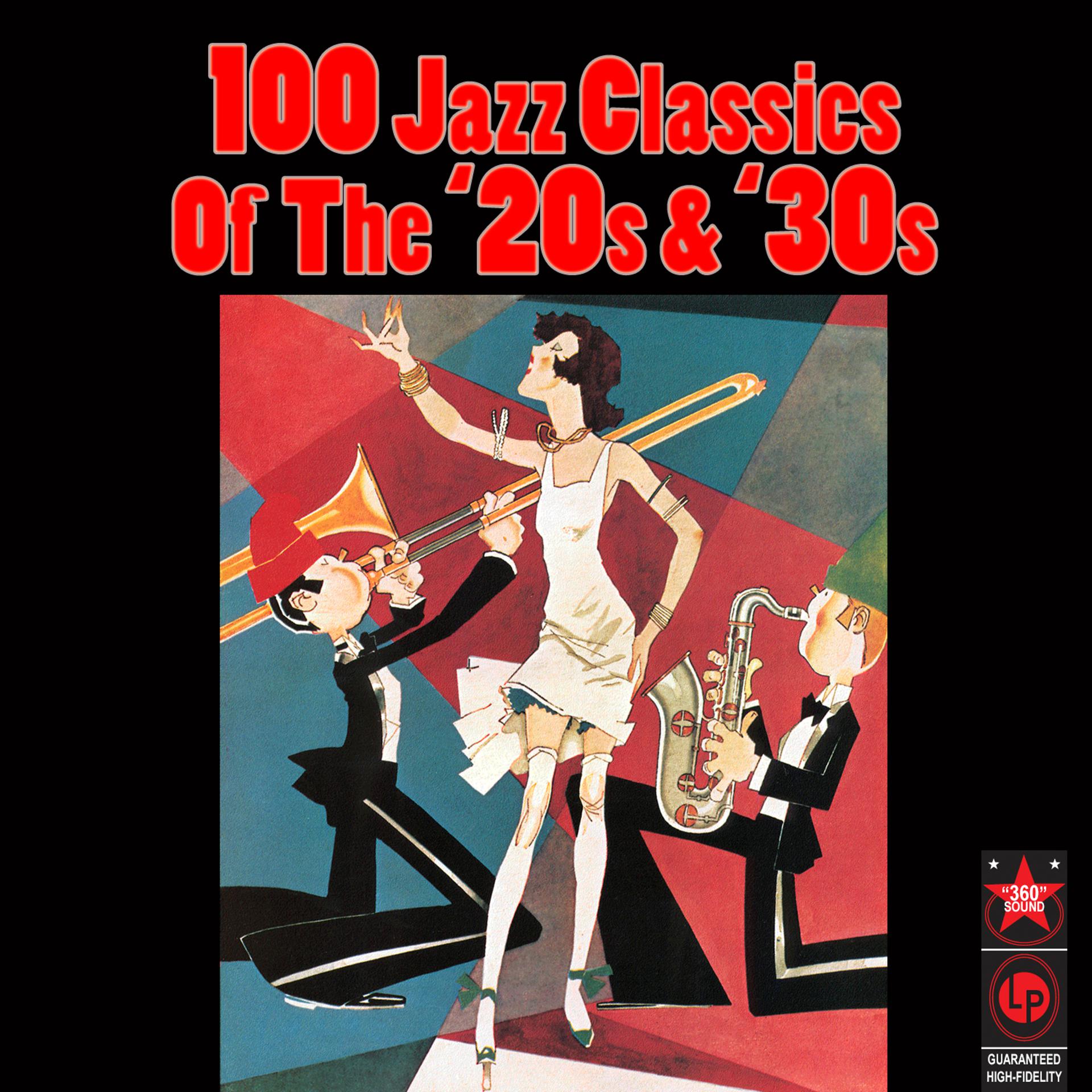 Постер альбома 100 Jazz Classics Of The '20s & '30s
