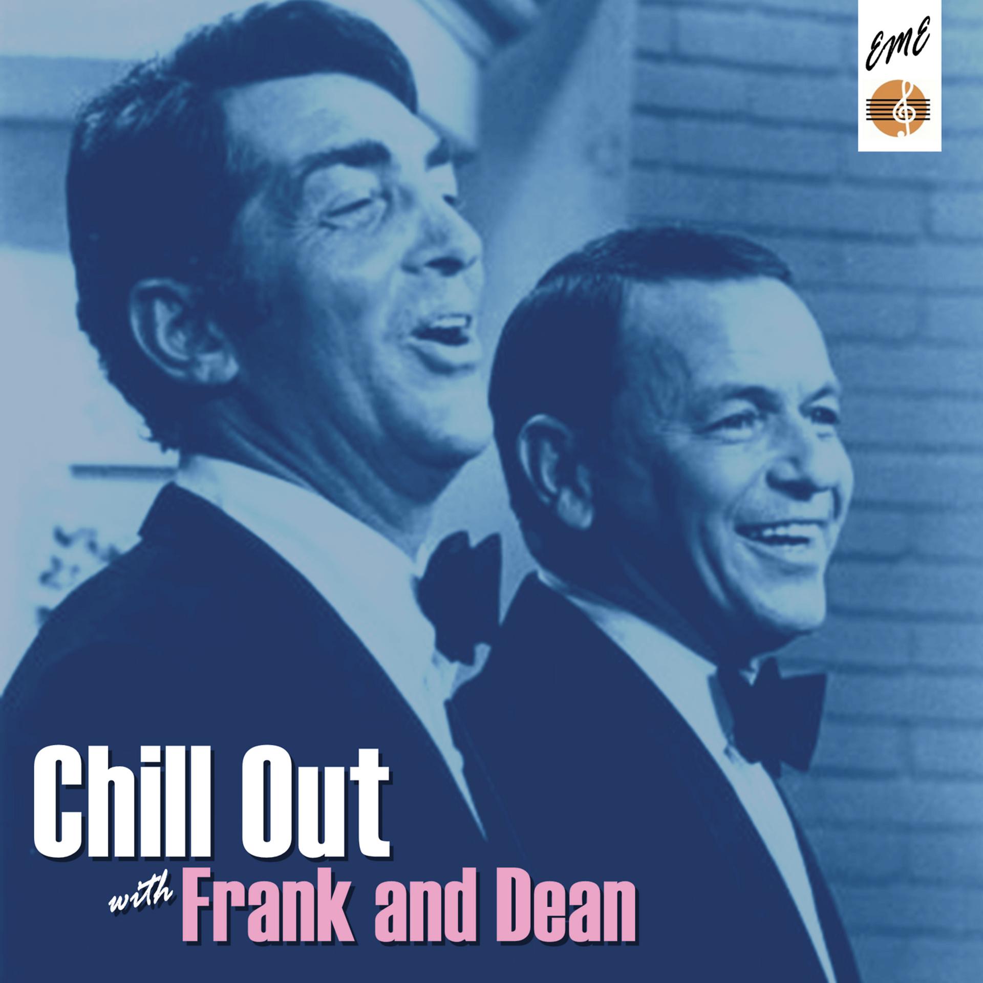 Постер альбома Chill Out With Frank & Dean