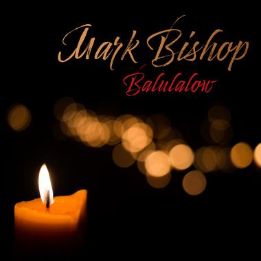 Постер к треку Mark Bishop - Balulalow
