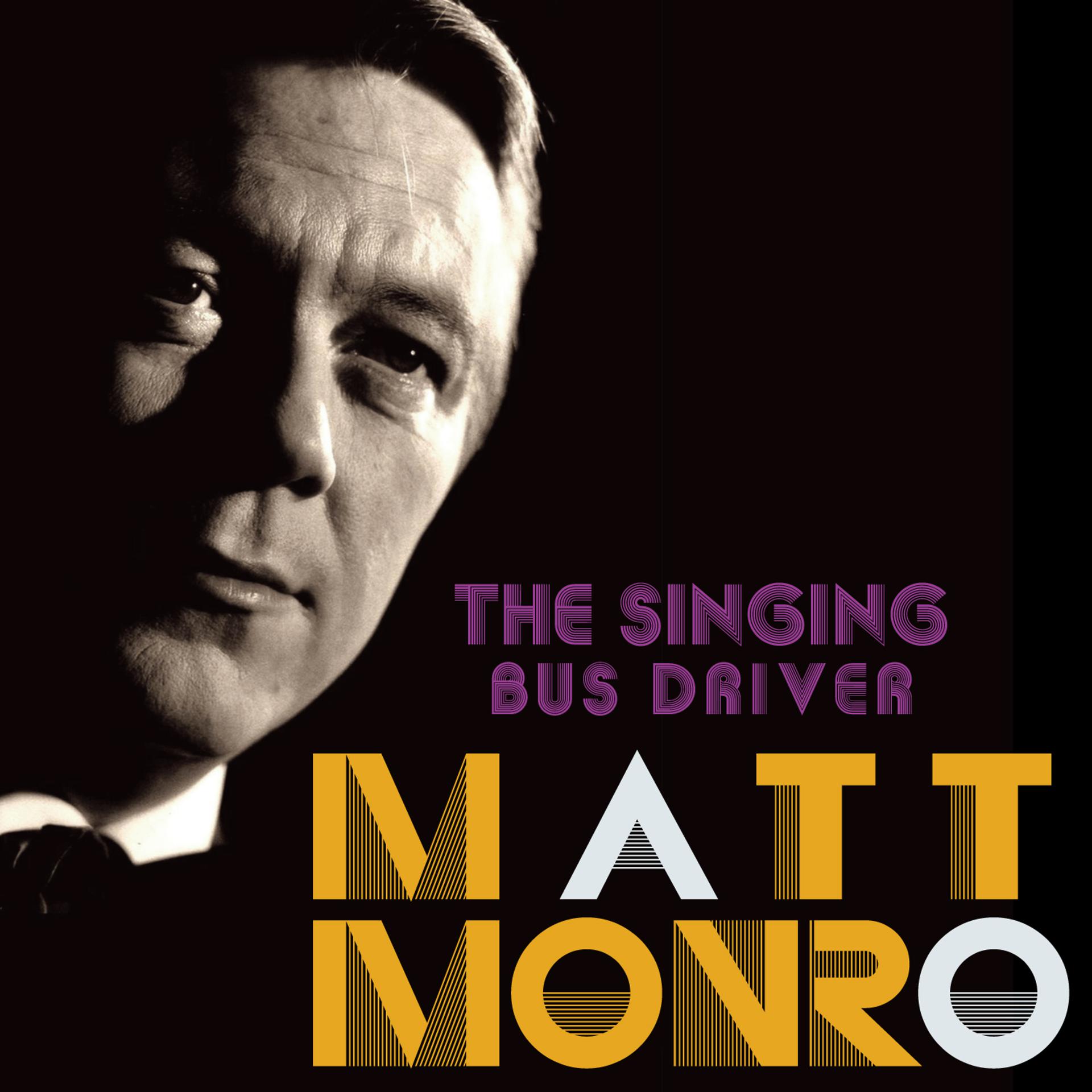 Постер альбома The Singing Bus Driver: Matt Monro
