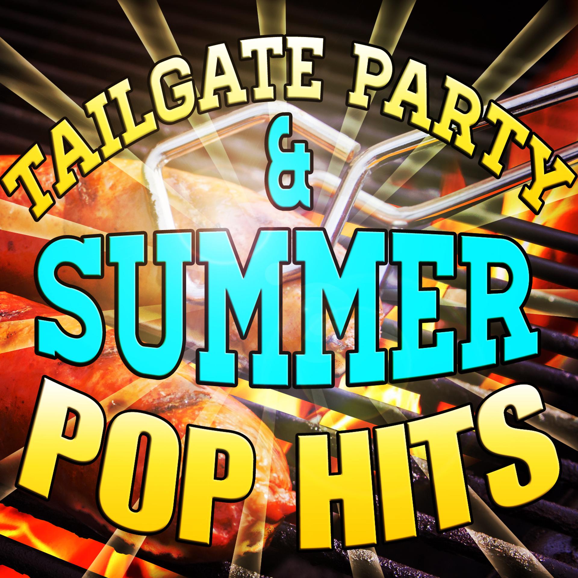 Постер альбома Tailgate Party & Summer Pop Hits
