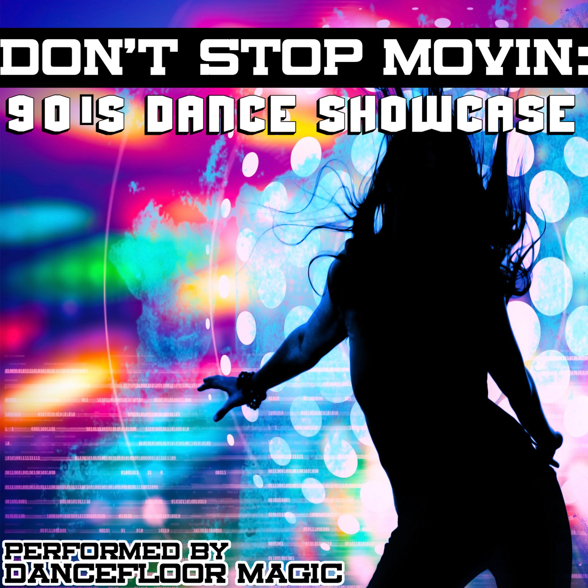 Постер альбома Don't Stop Movin': 90's Dance Showcase