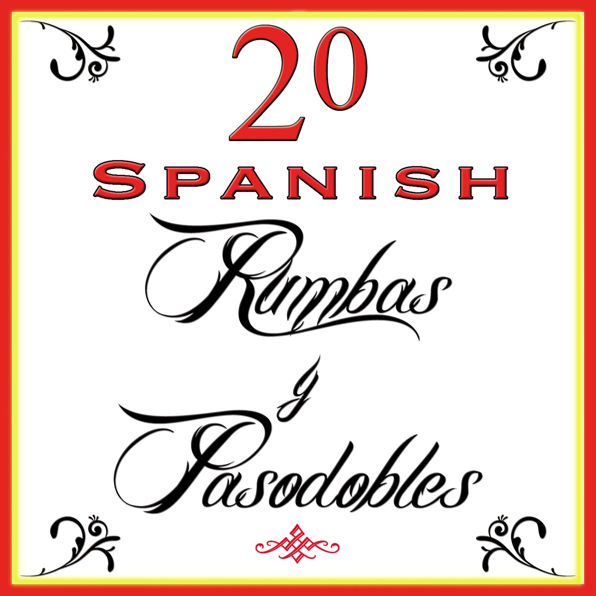 Постер альбома 20 Spanish Typical Music. Rumbas Y Pasodobles