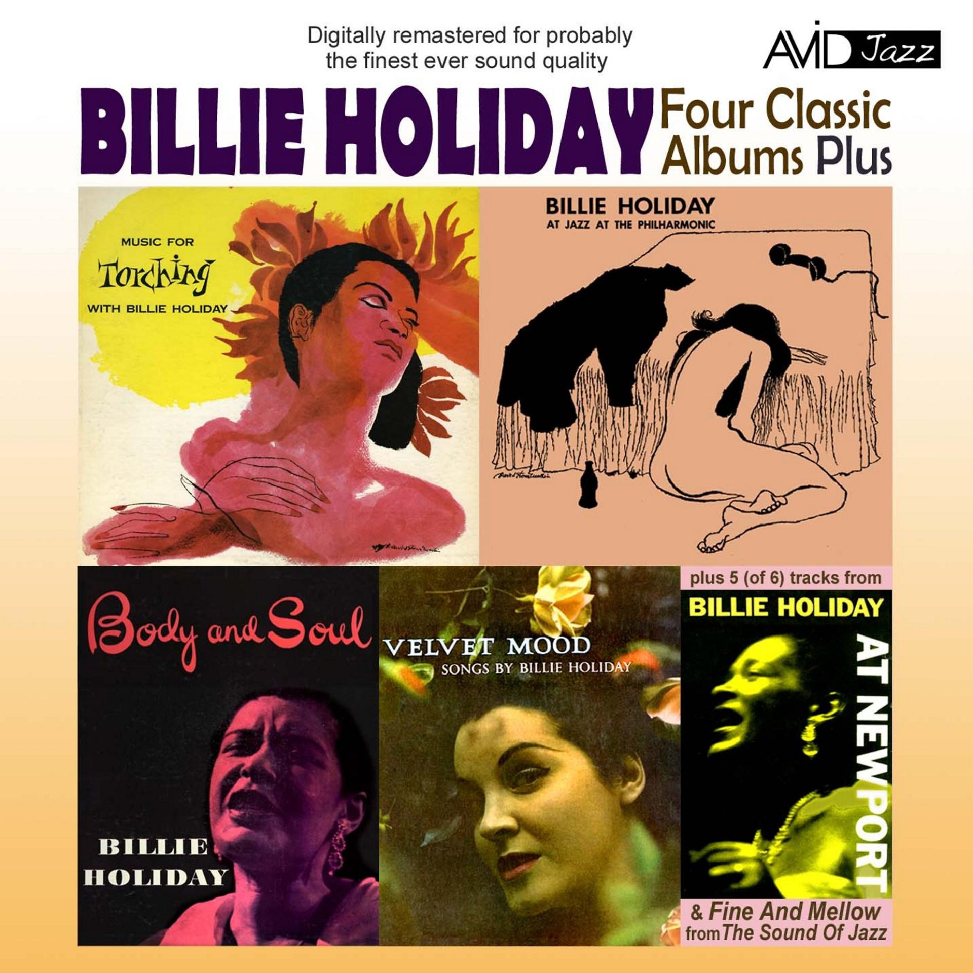 Постер альбома Four Classic Albums Plus (Body And Soul/Billie Holiday At Jazz At The Philharmonic/Music For Torching/Velvet Mood)(Digitally Remastered)