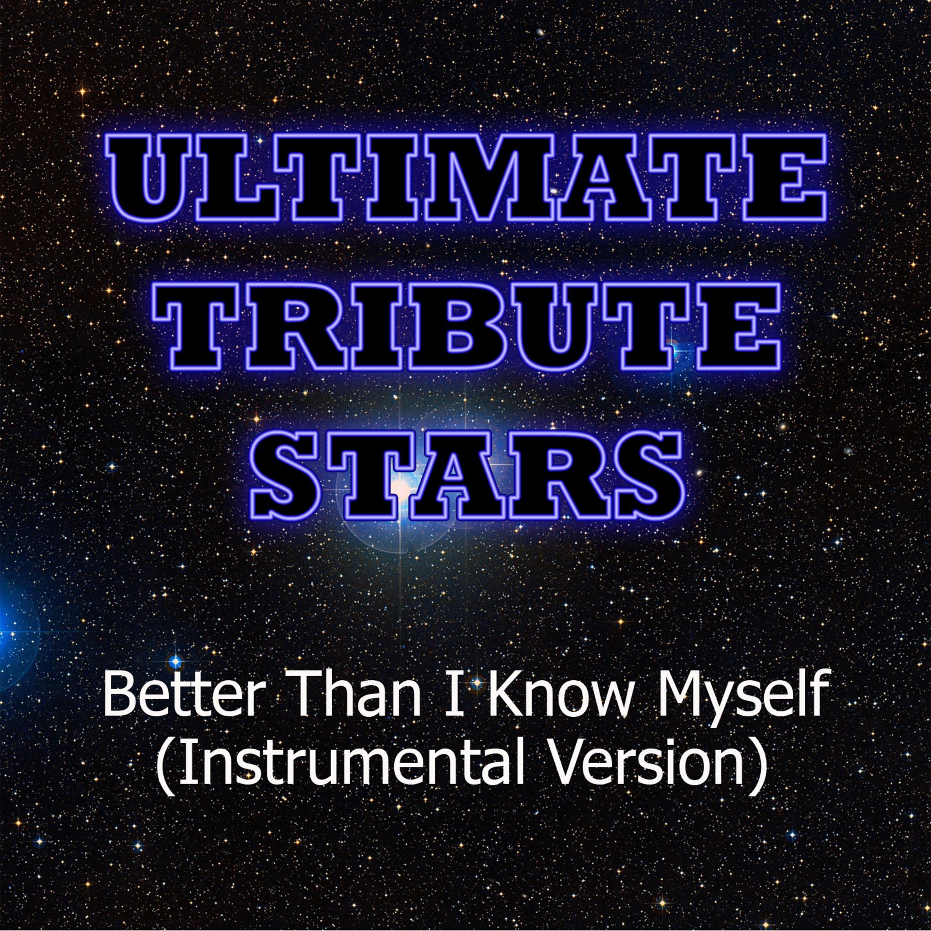 Постер альбома Adam Lambert - Better Than I Know Myself (Instrumental Version)