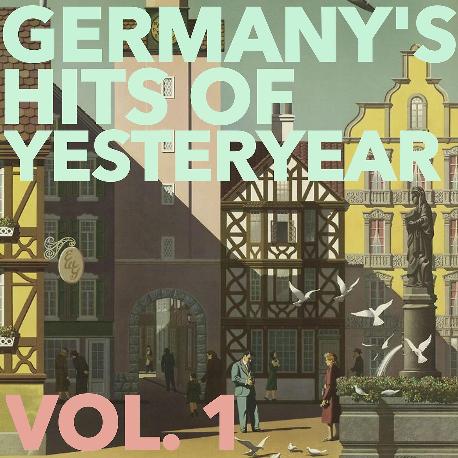 Постер альбома Germany's Hits of Yesteryear, Vol. 1