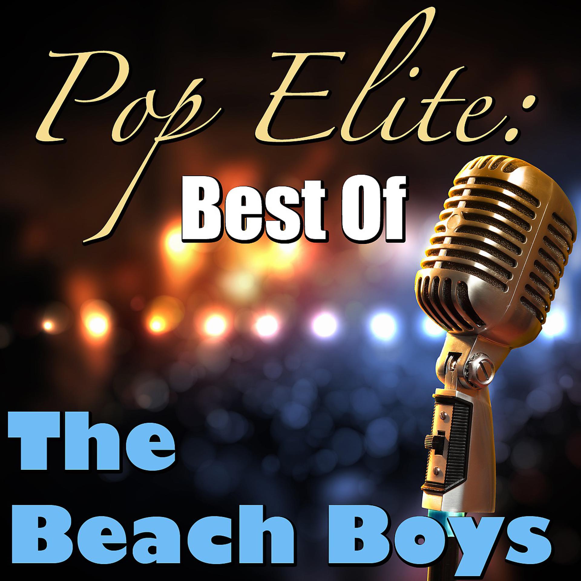 Постер альбома Pop Elite: Best Of The Beach Boys