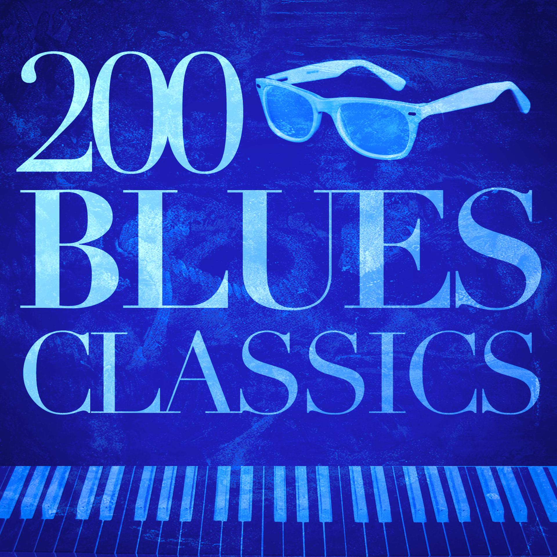 Постер альбома 200 Blues Classics