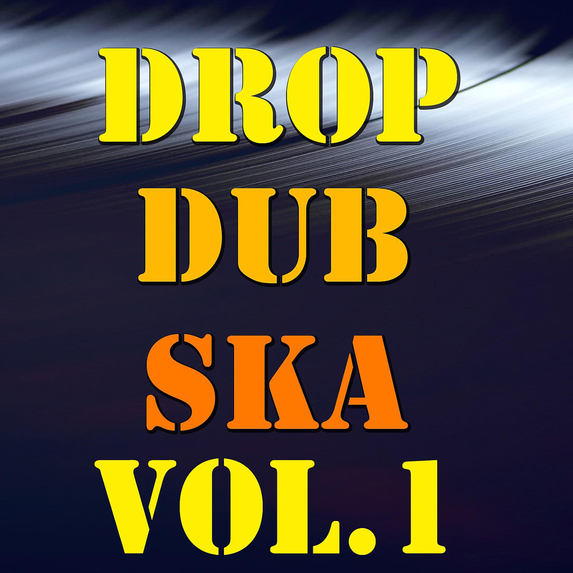 Постер альбома Drop Dub Ska, Vol.1