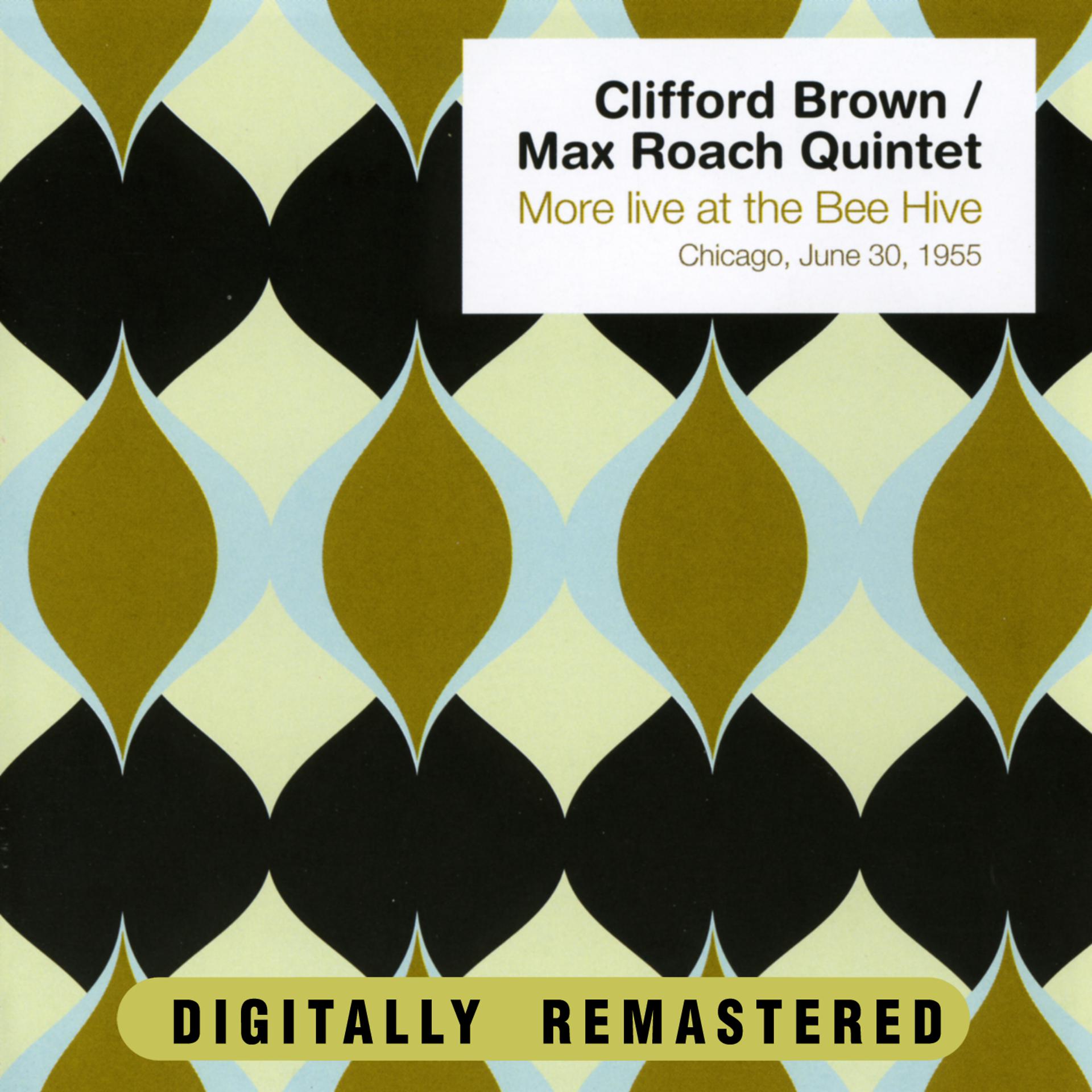 Постер альбома Clifford Brown & Max Roach Quintet-More Live At The Bee Hive