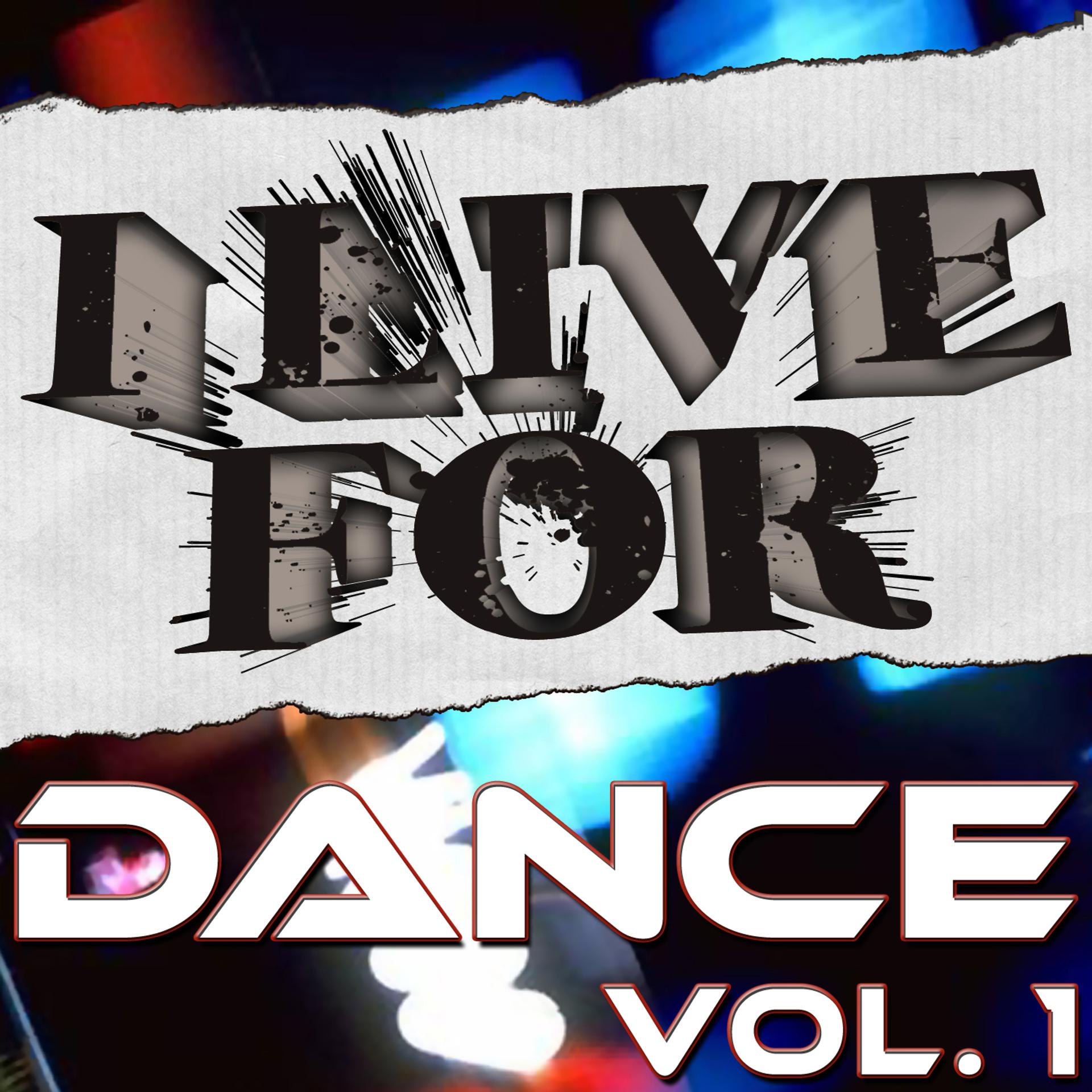 Постер альбома I Live For Dance Vol. 1