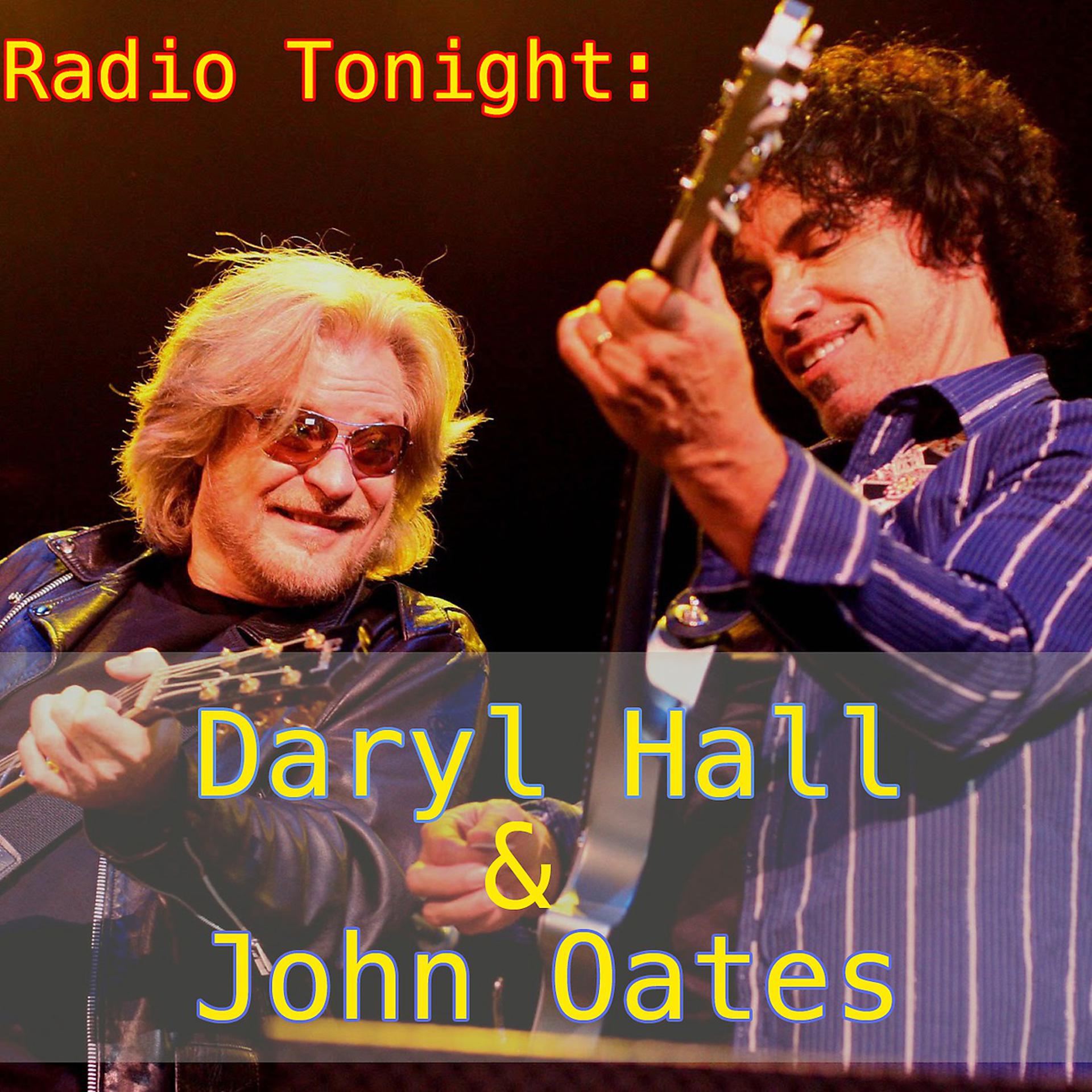 Постер альбома Radio Tonight: Daryl Hall & John Oates