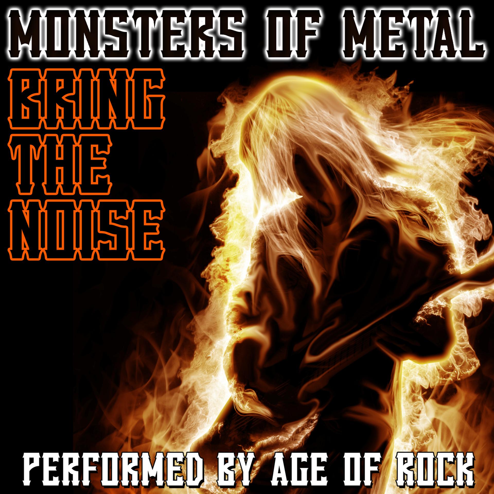 Постер альбома Monsters Of Metal: Bring The Noise