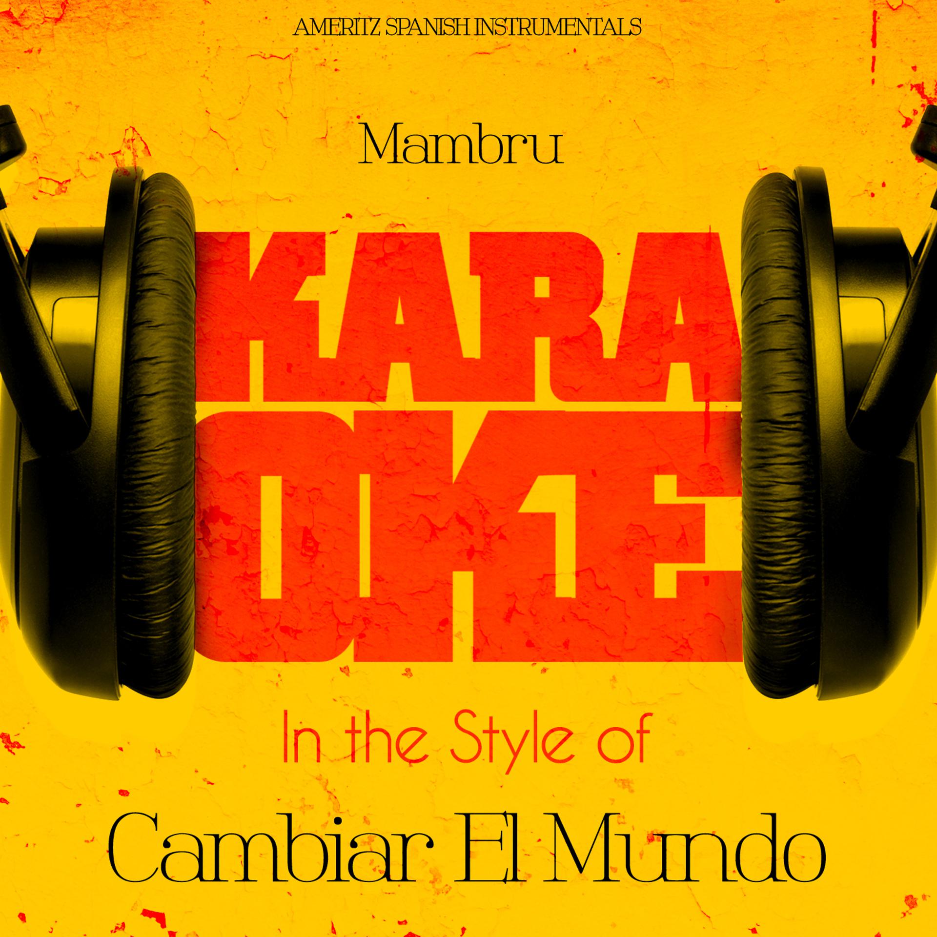 Постер альбома Mambru (In the Style of Cambiar El Mundo) [Karaoke Version] - Single
