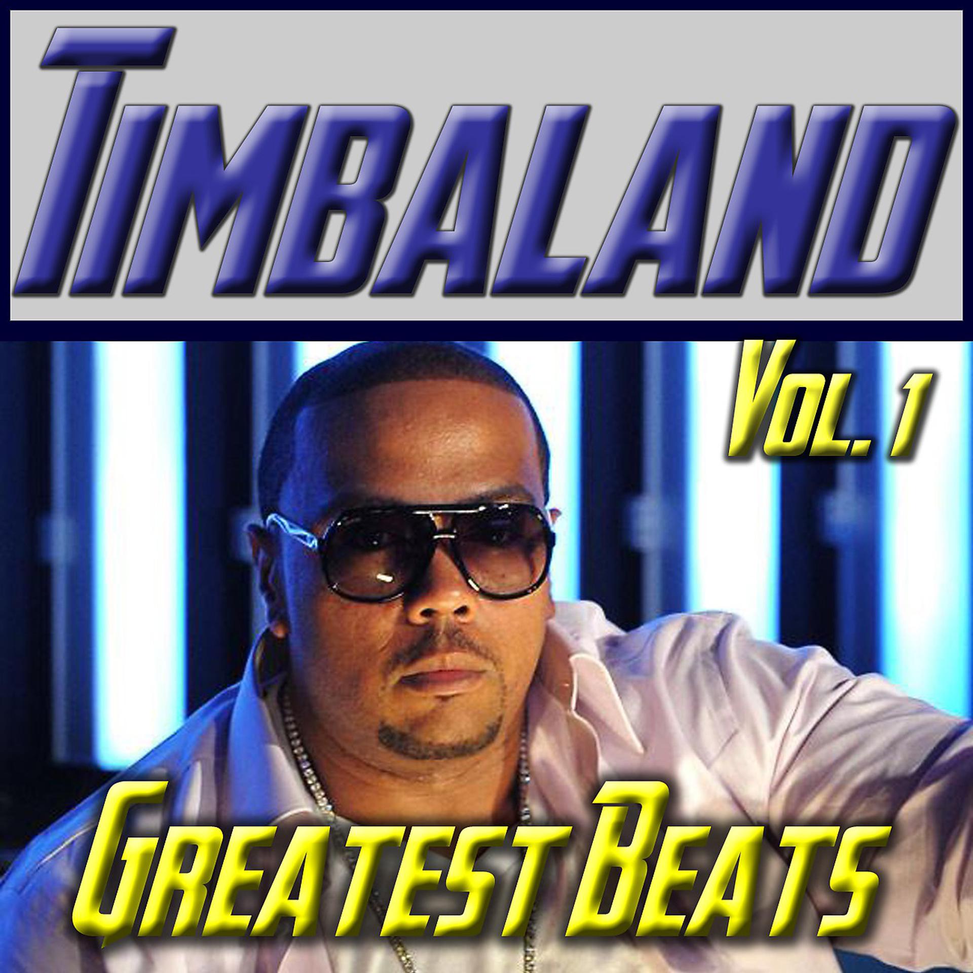 Постер альбома Timbaland: Greatest Beats Vol. 1