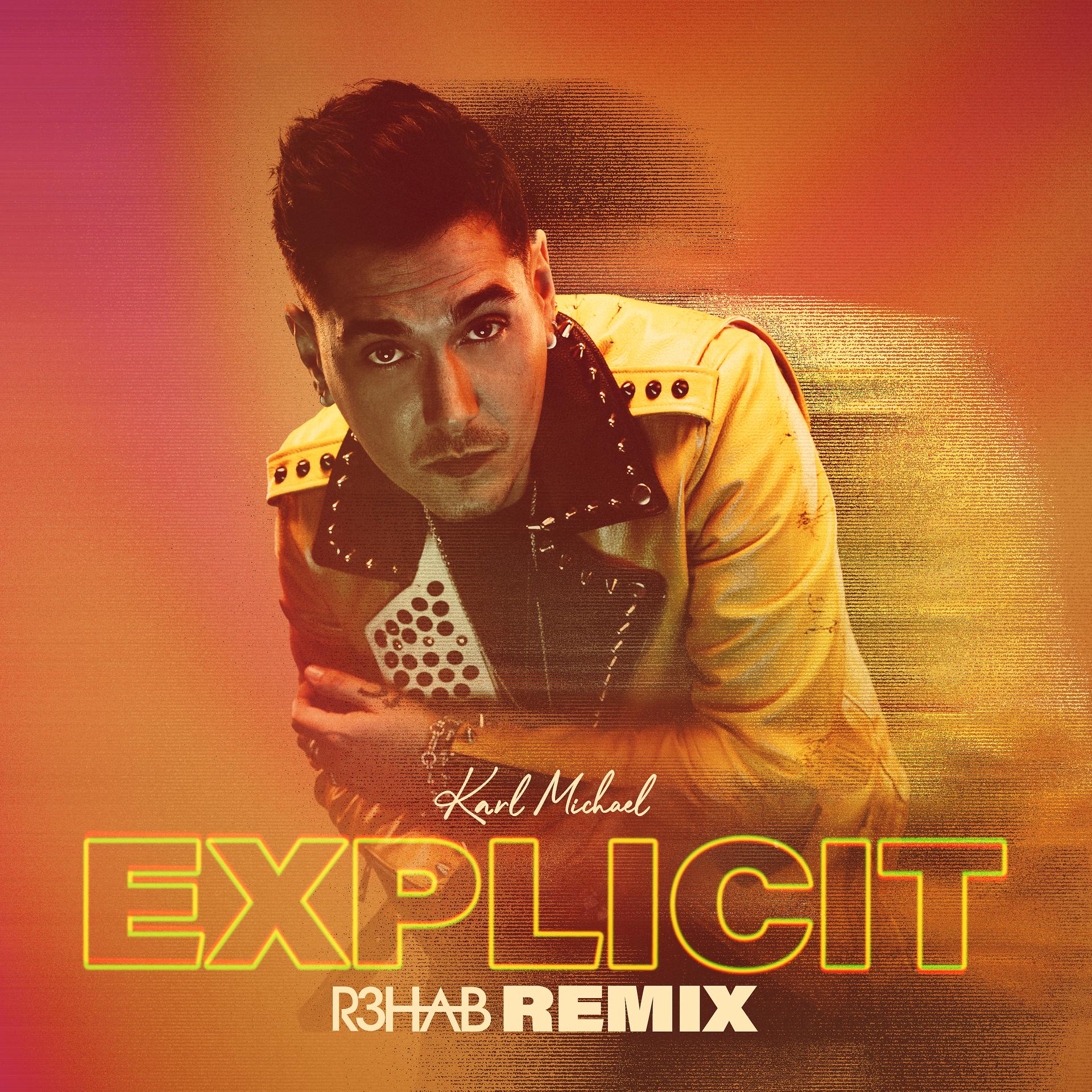 Постер альбома Explicit (R3HAB Remix)