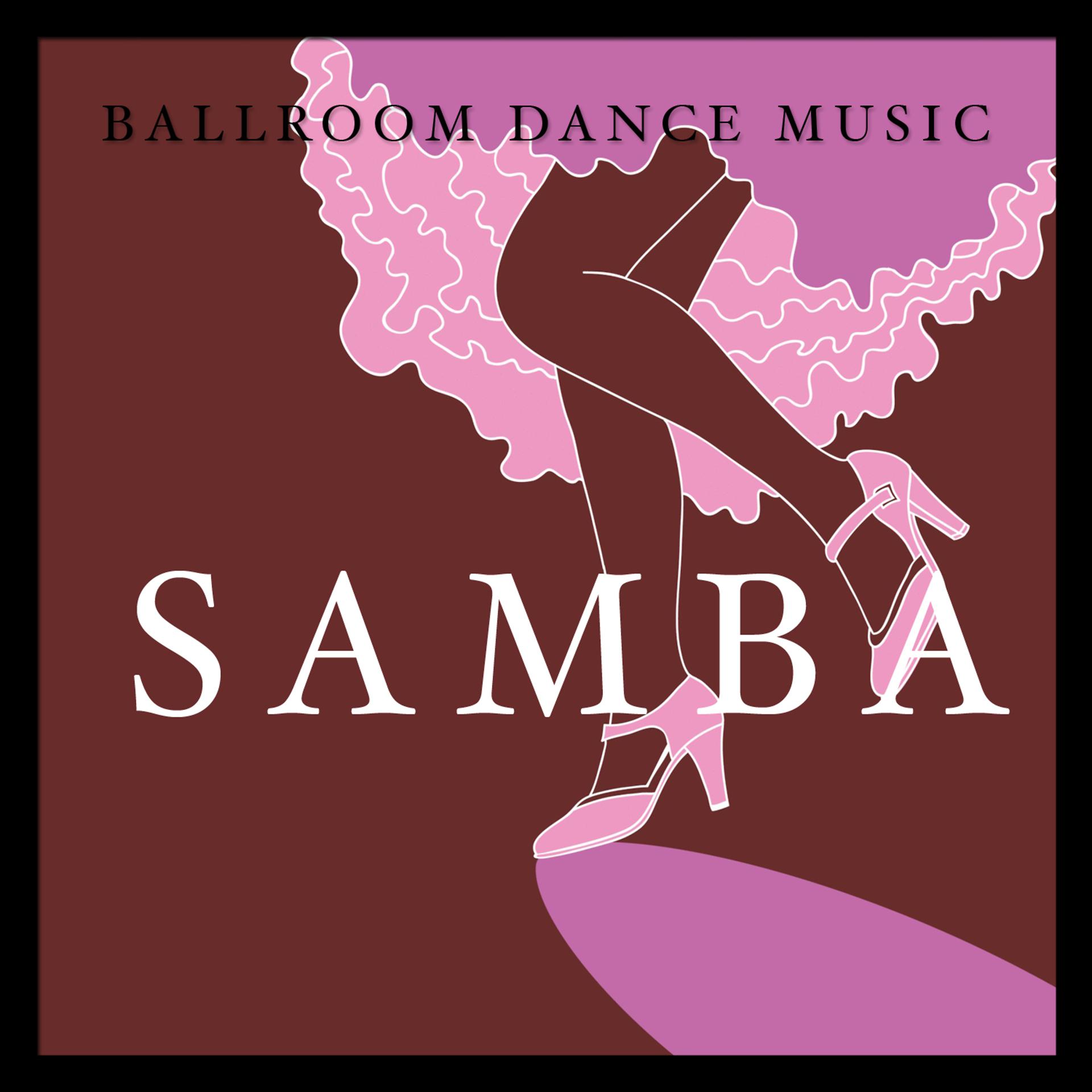 Постер альбома Ballroom Dance Music: Samba