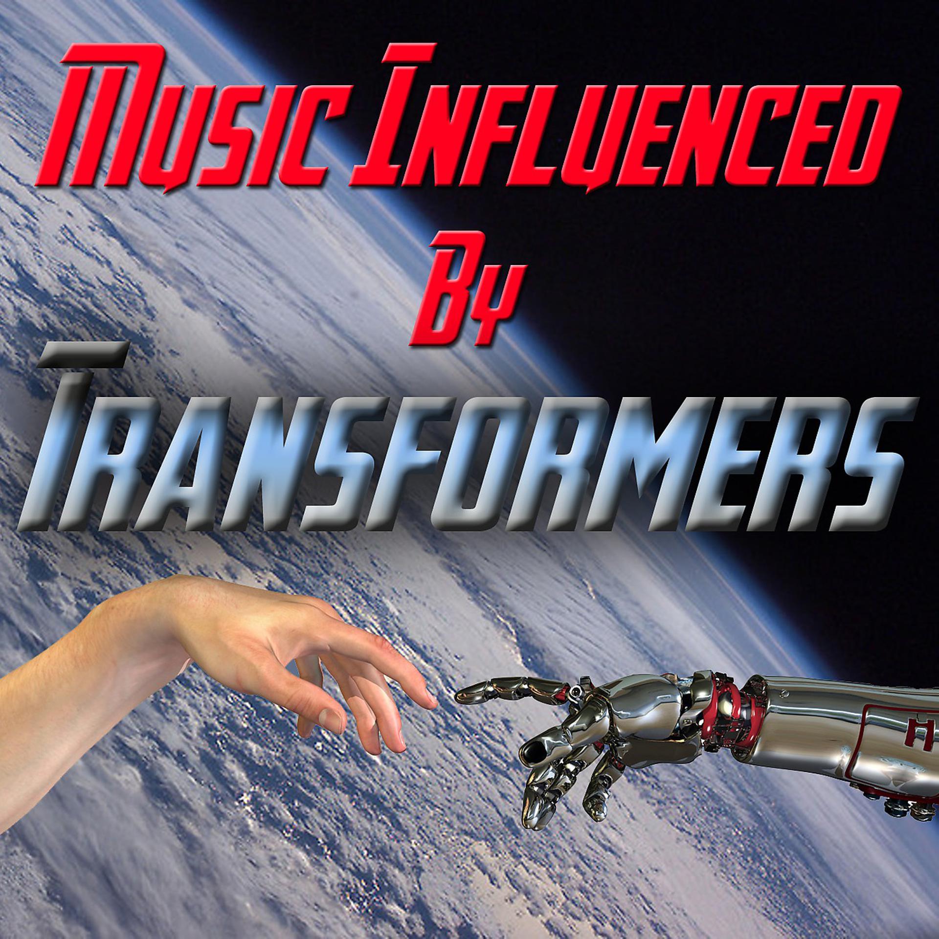 Постер альбома Music Influenced By 'Transformers'