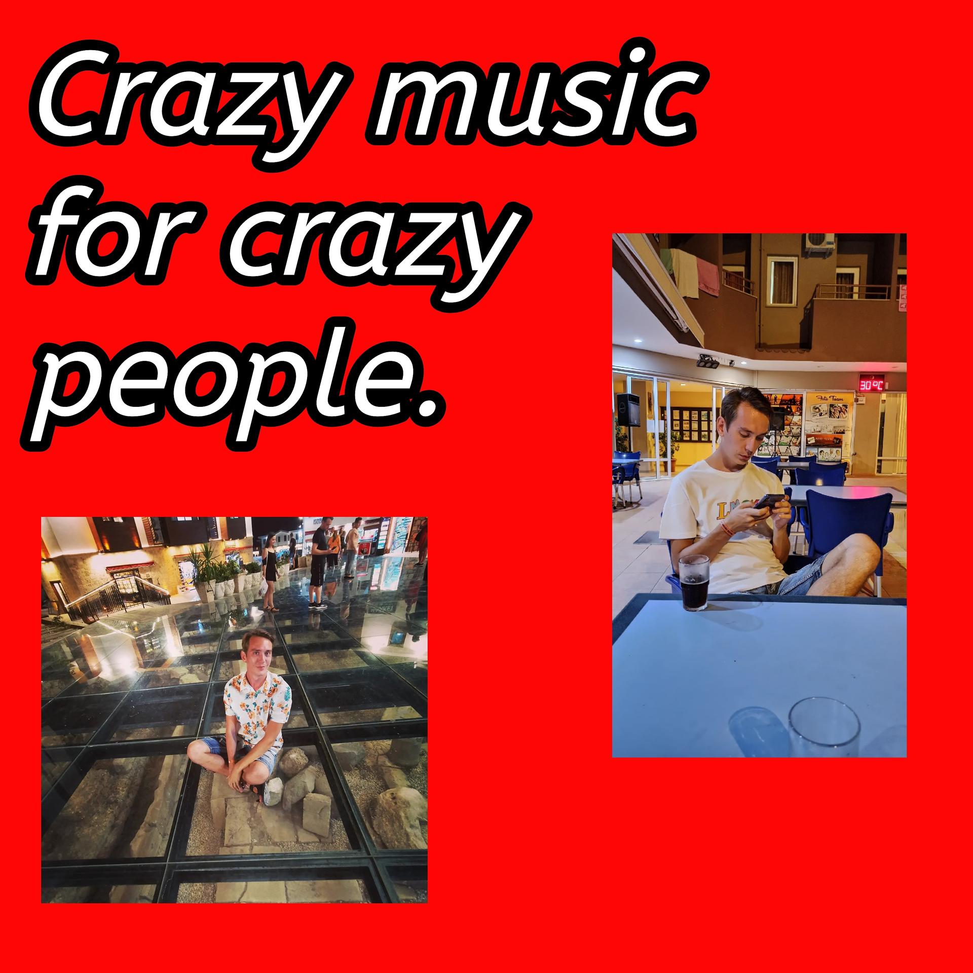 Постер альбома Crazy Music for Crazy People.
