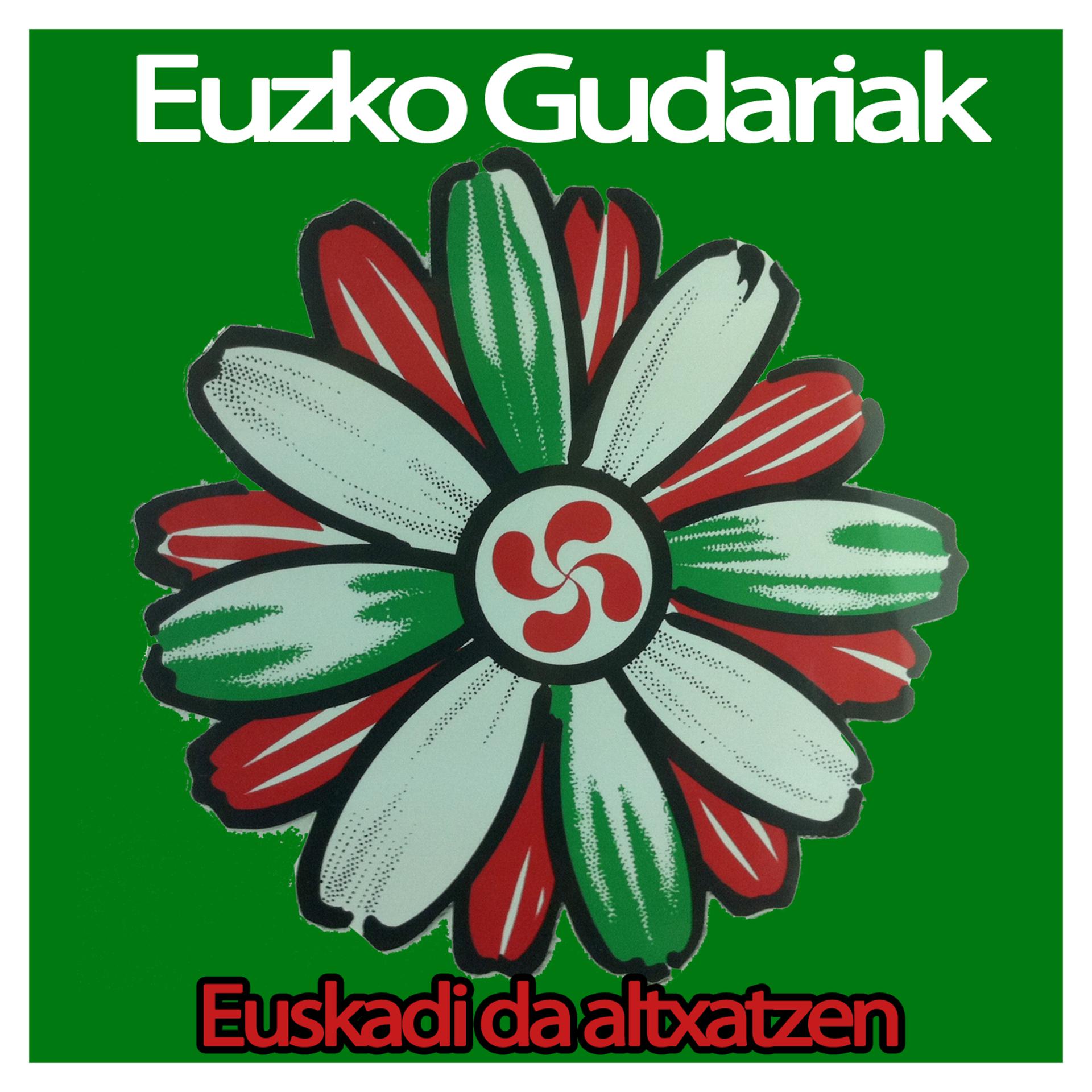 Постер альбома Euzko Gudariak . Euskadi Da Altxatzen