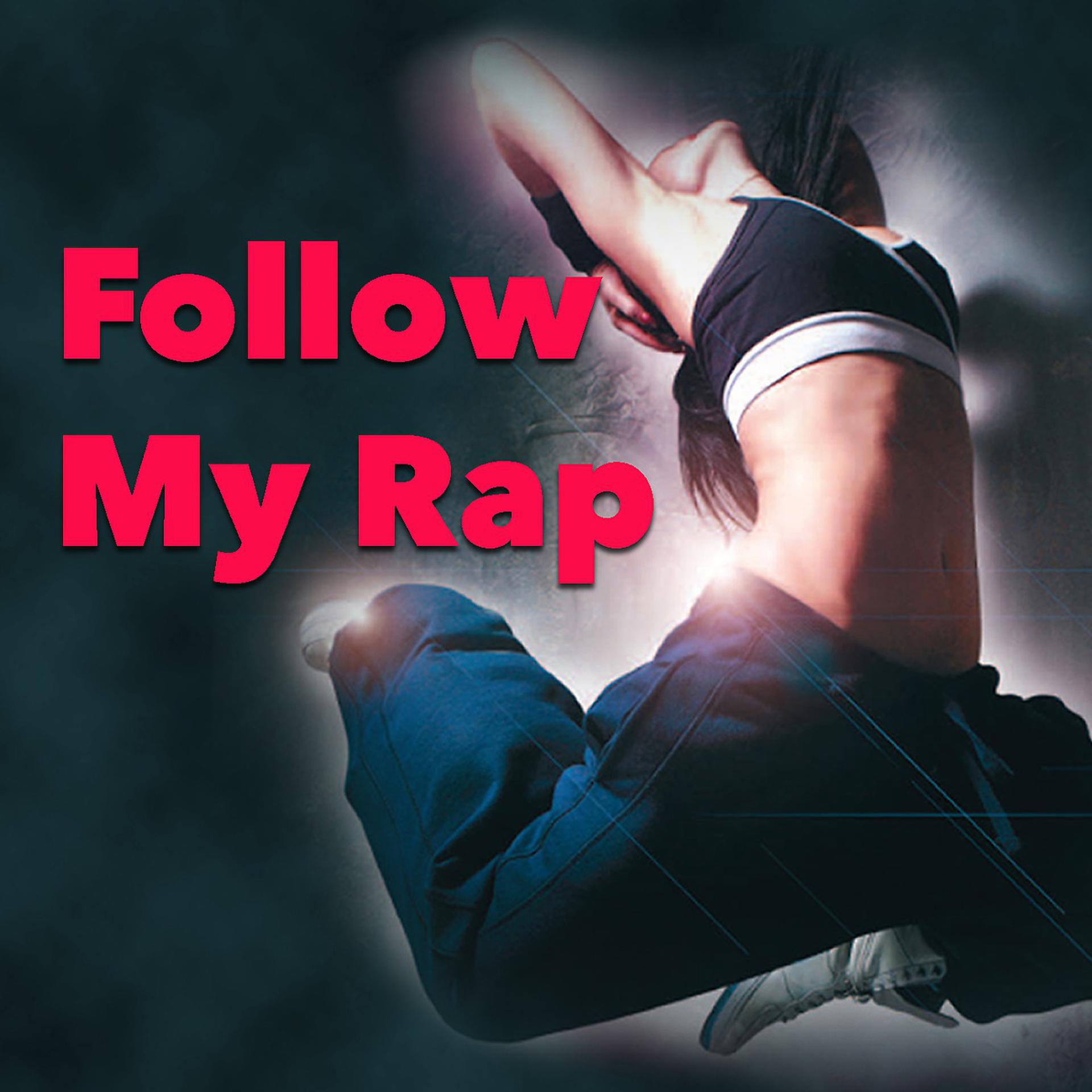 Постер альбома Follow My Rap