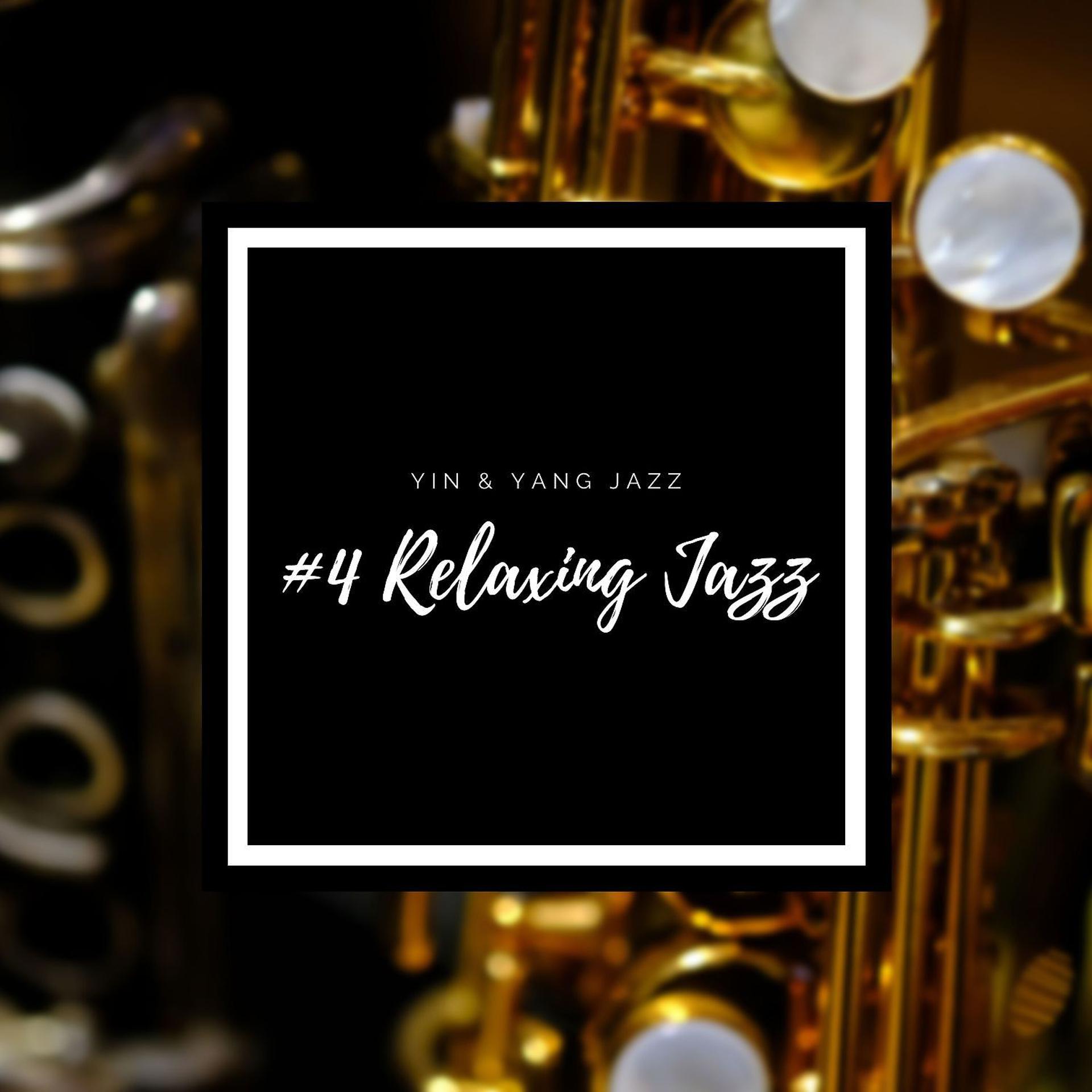 Постер альбома #4 Relaxing Jazz