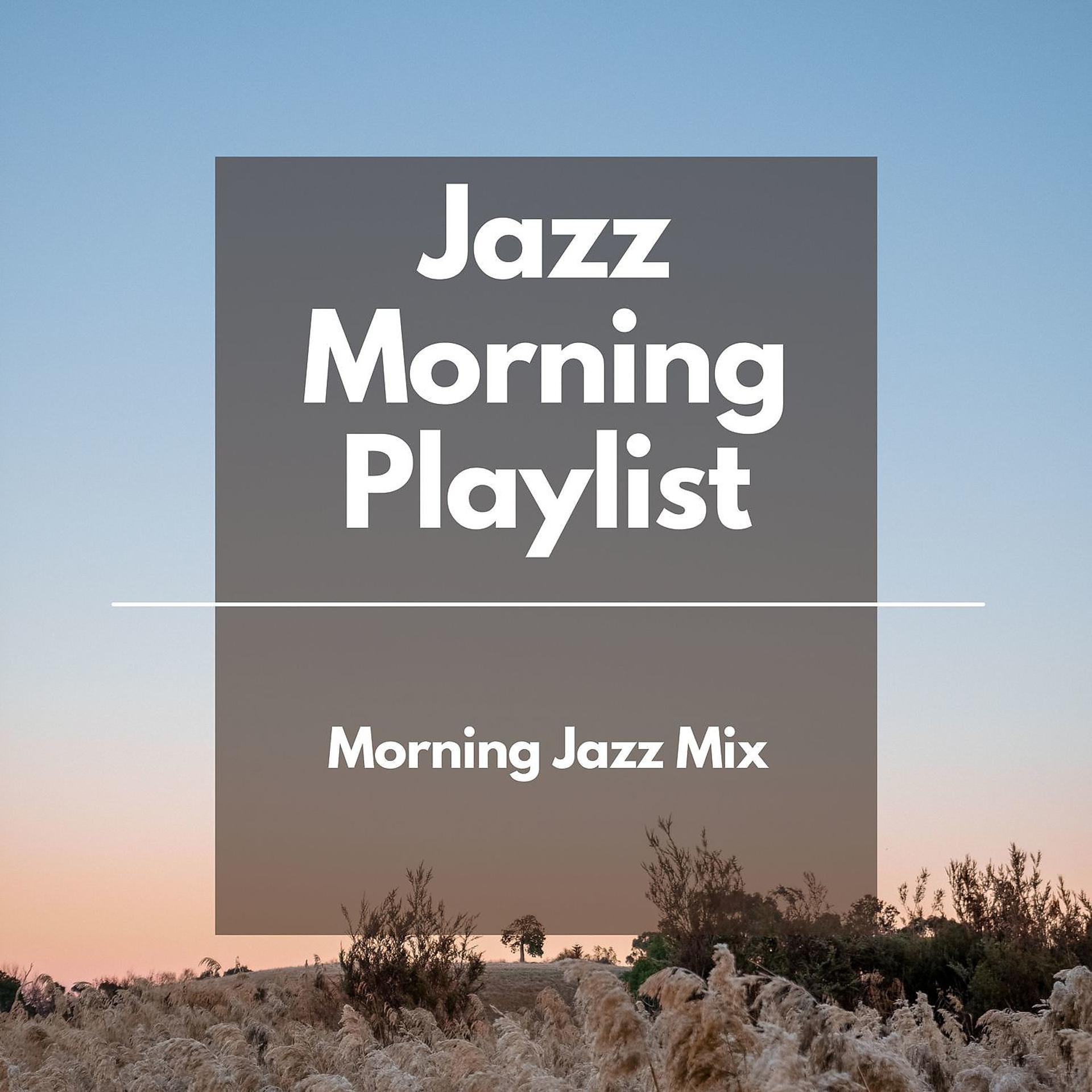 Постер альбома Morning Jazz Mix