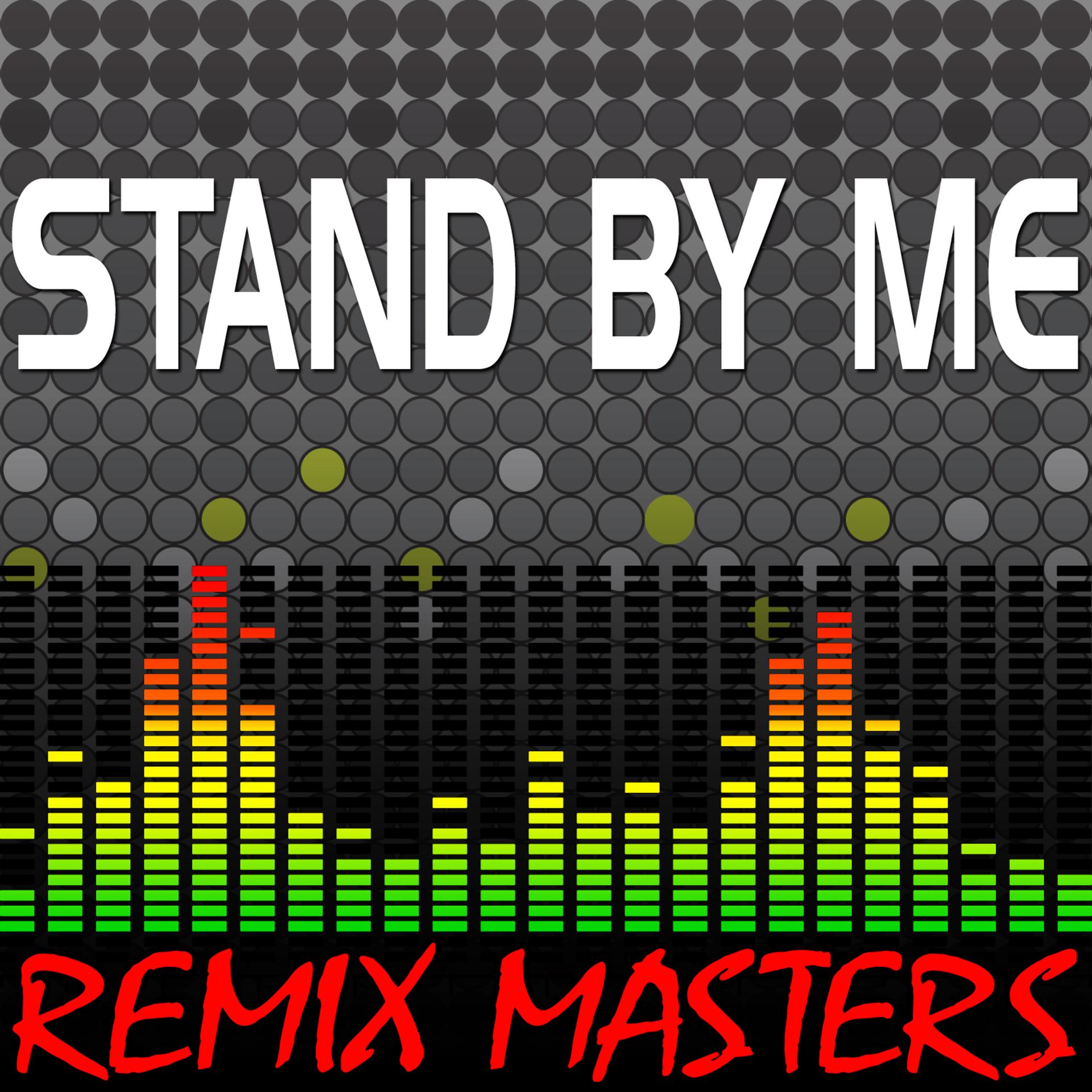 Постер альбома Stand By Me (Re-Mix Package For DJ's)