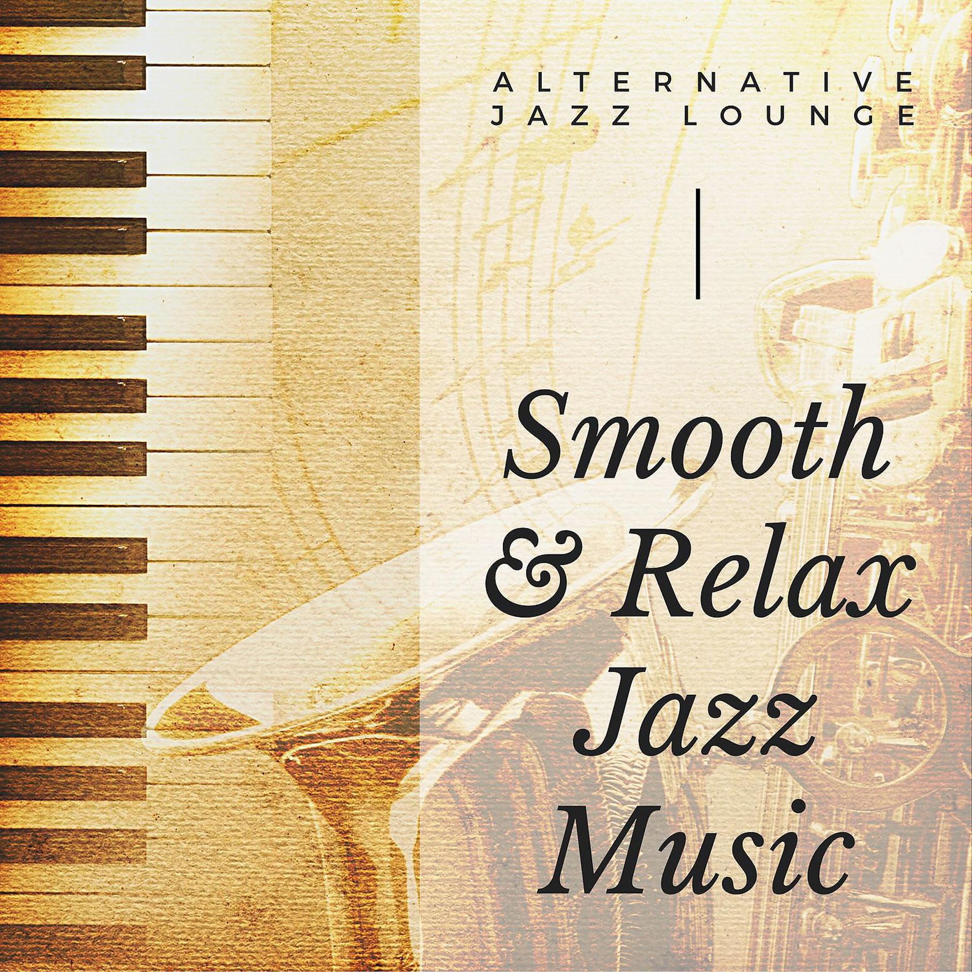 Постер альбома Smooth & Relax Jazz Music
