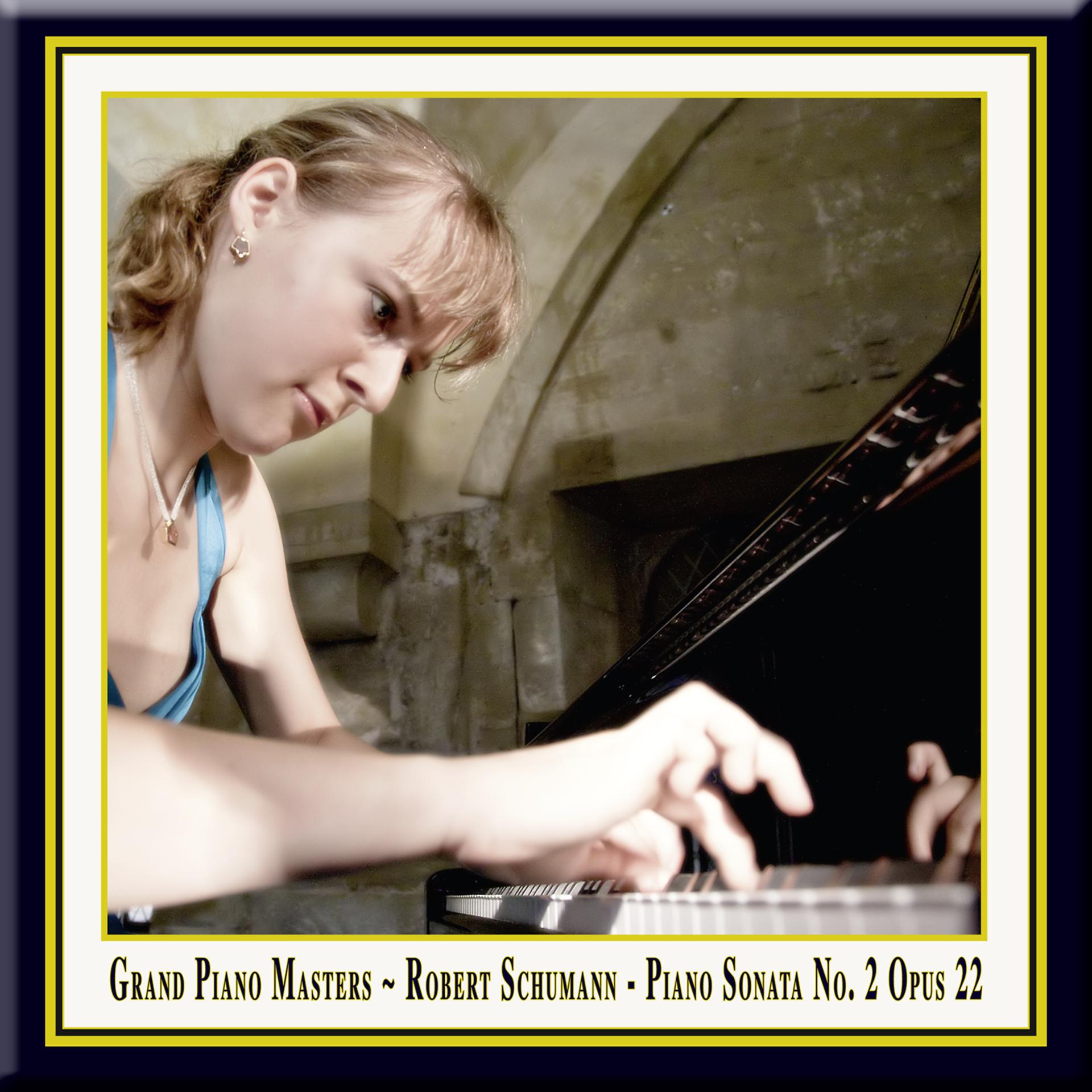 Постер альбома Robert Schumann: Piano Sonata No. 2 in G Minor, Op. 22