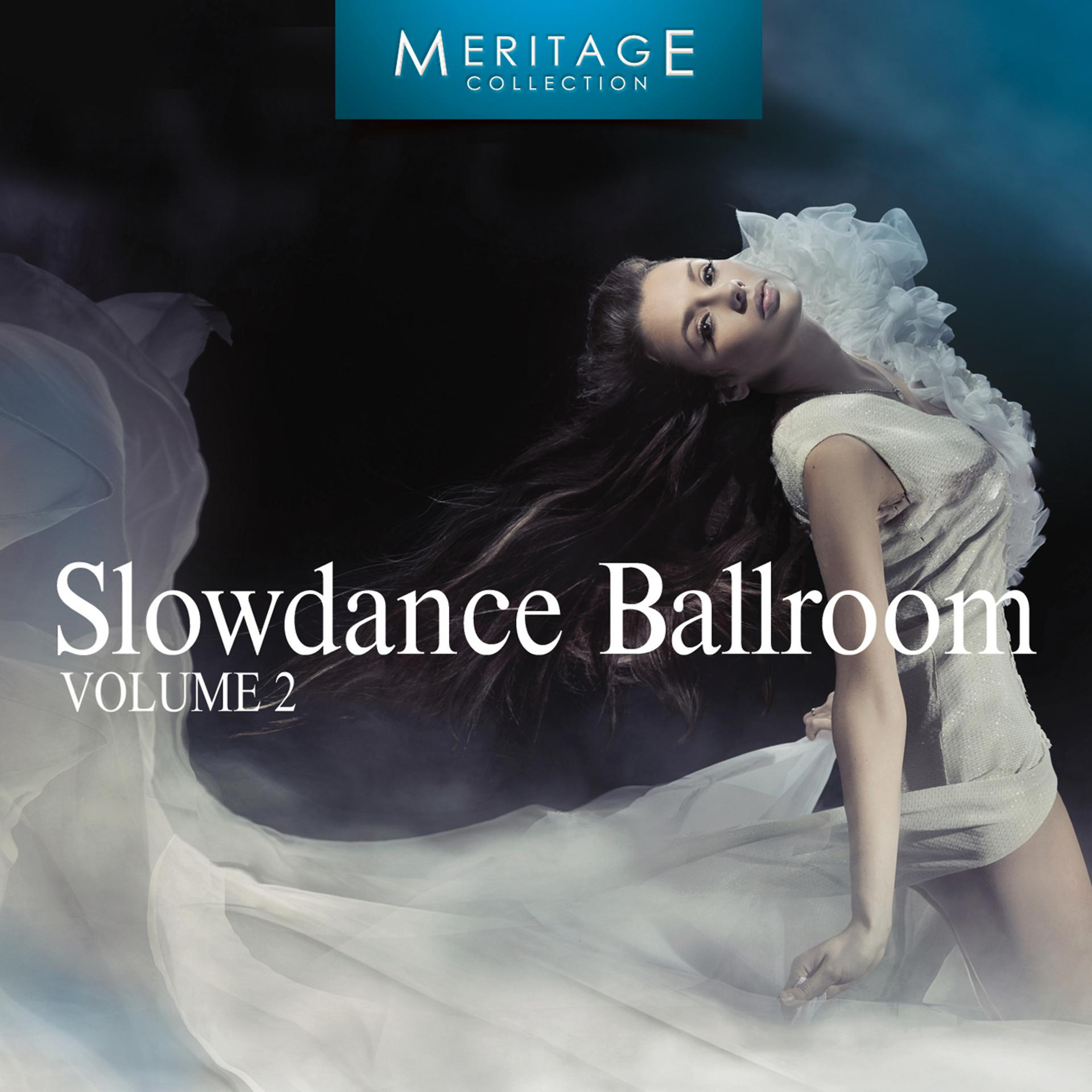 Постер альбома Meritage Dance: Ballroom Slowdance, Vol. 2