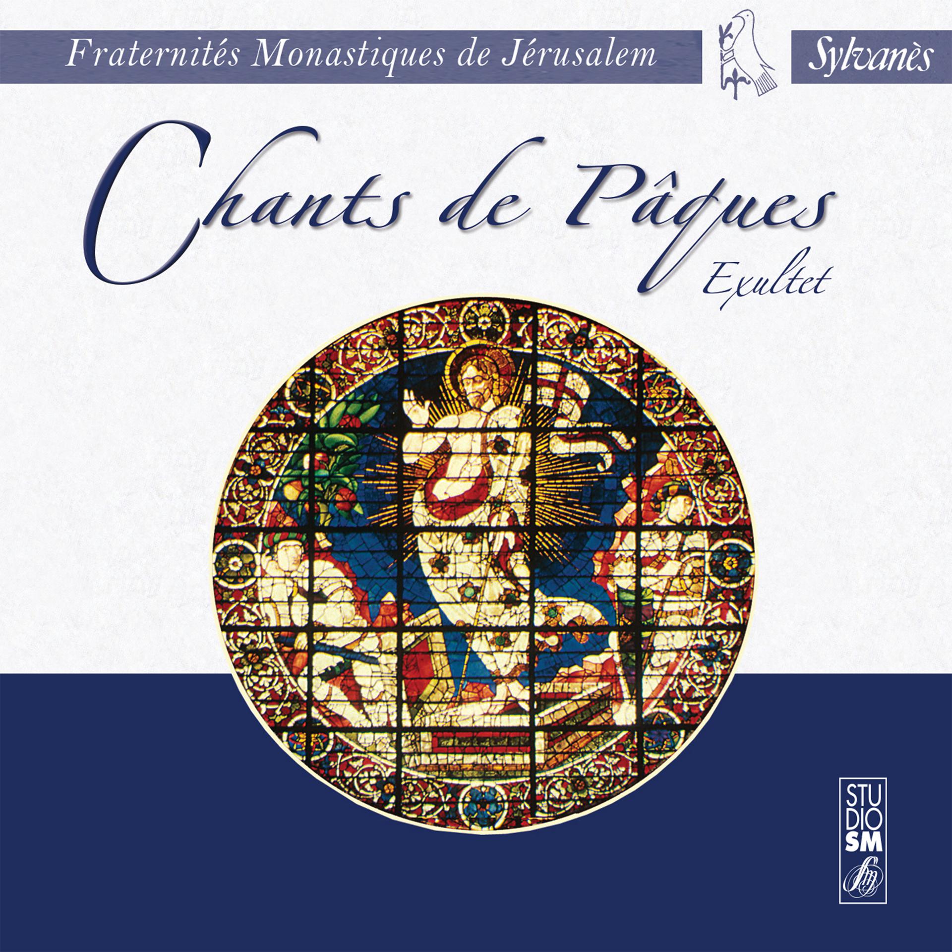 Постер альбома Fraternités Monastiques de Jérusalem: Chants de Pâques (Exultet)