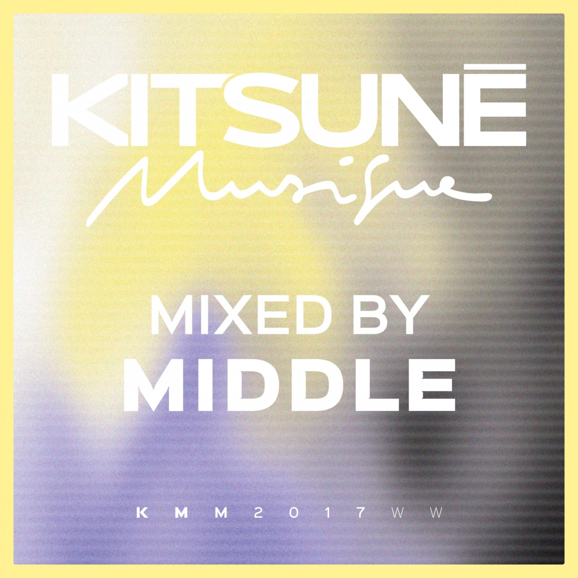 Постер альбома Kitsuné Musique Mixed by Middle