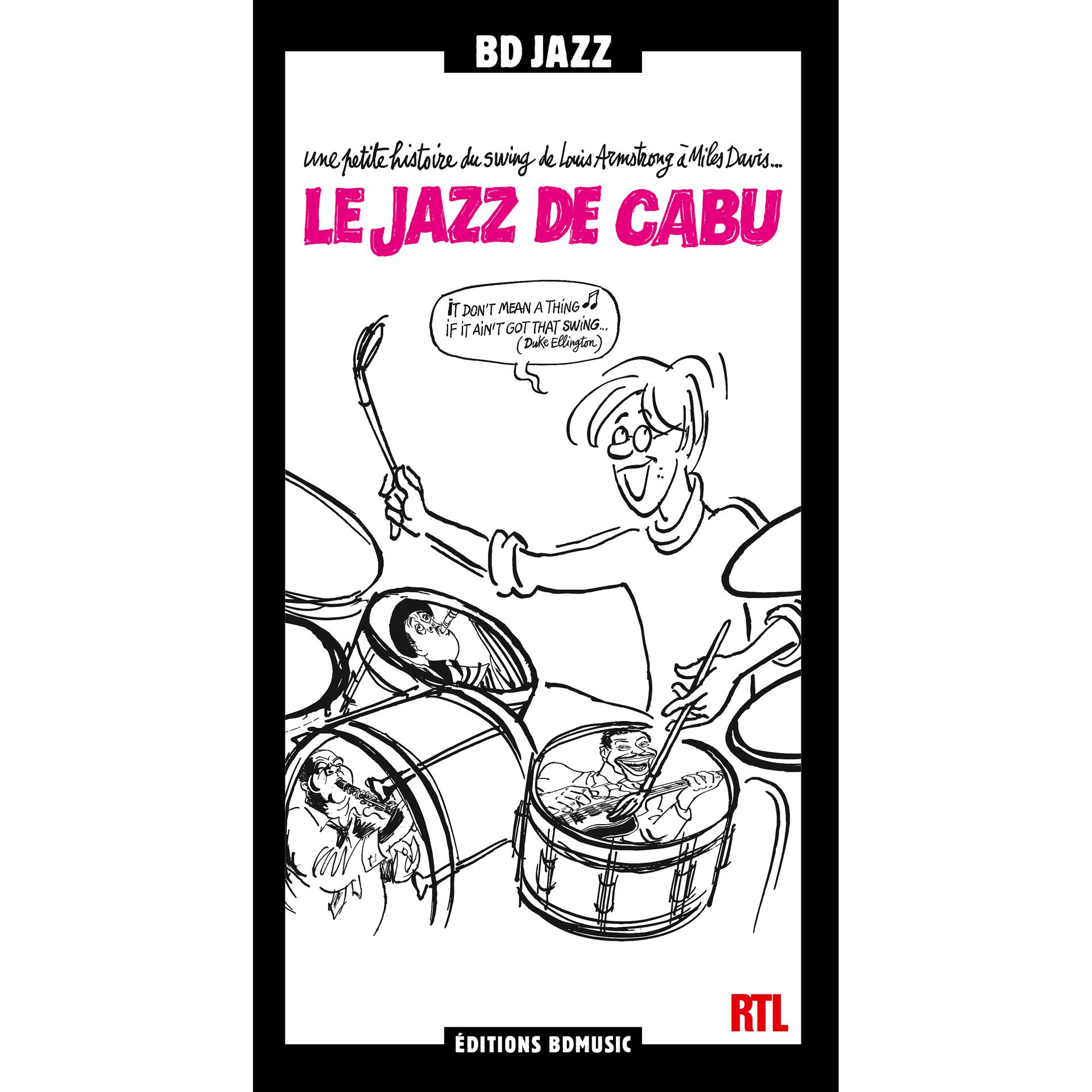 Постер альбома RTL & BD Music Present "Le jazz de Cabu"