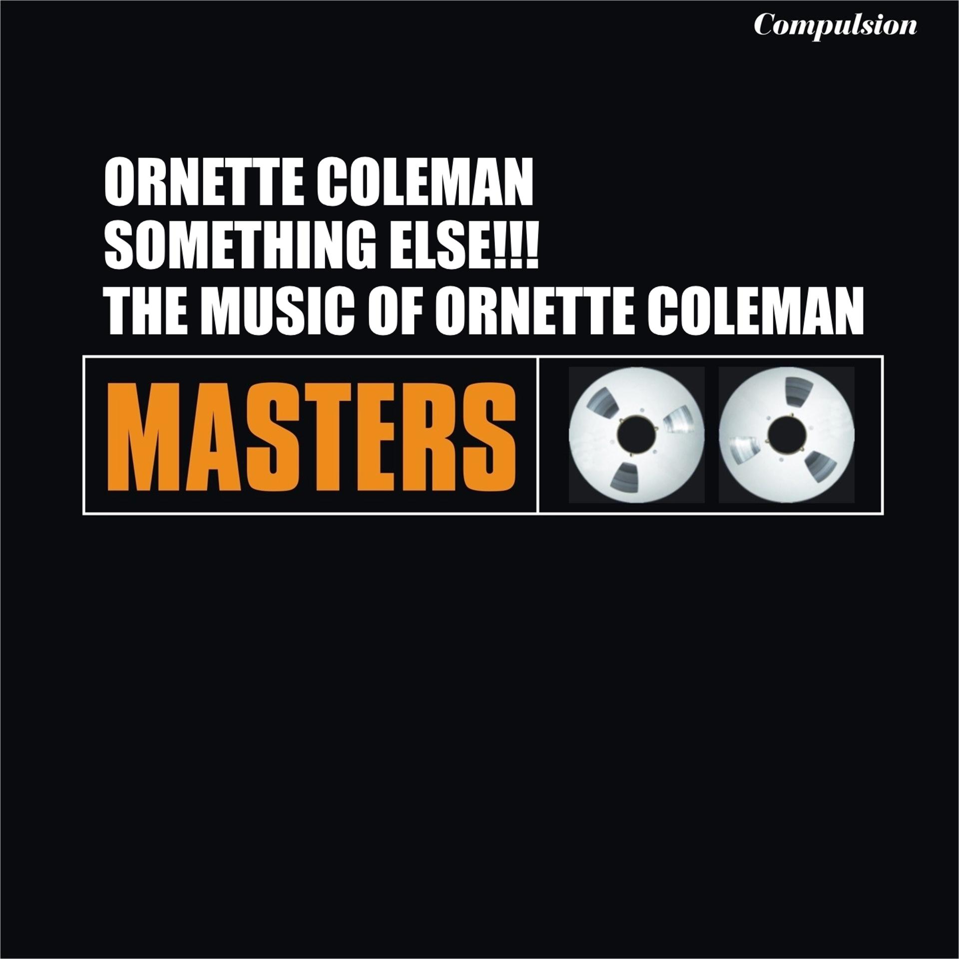 Постер альбома Something Else!!! The Music of Ornette Coleman