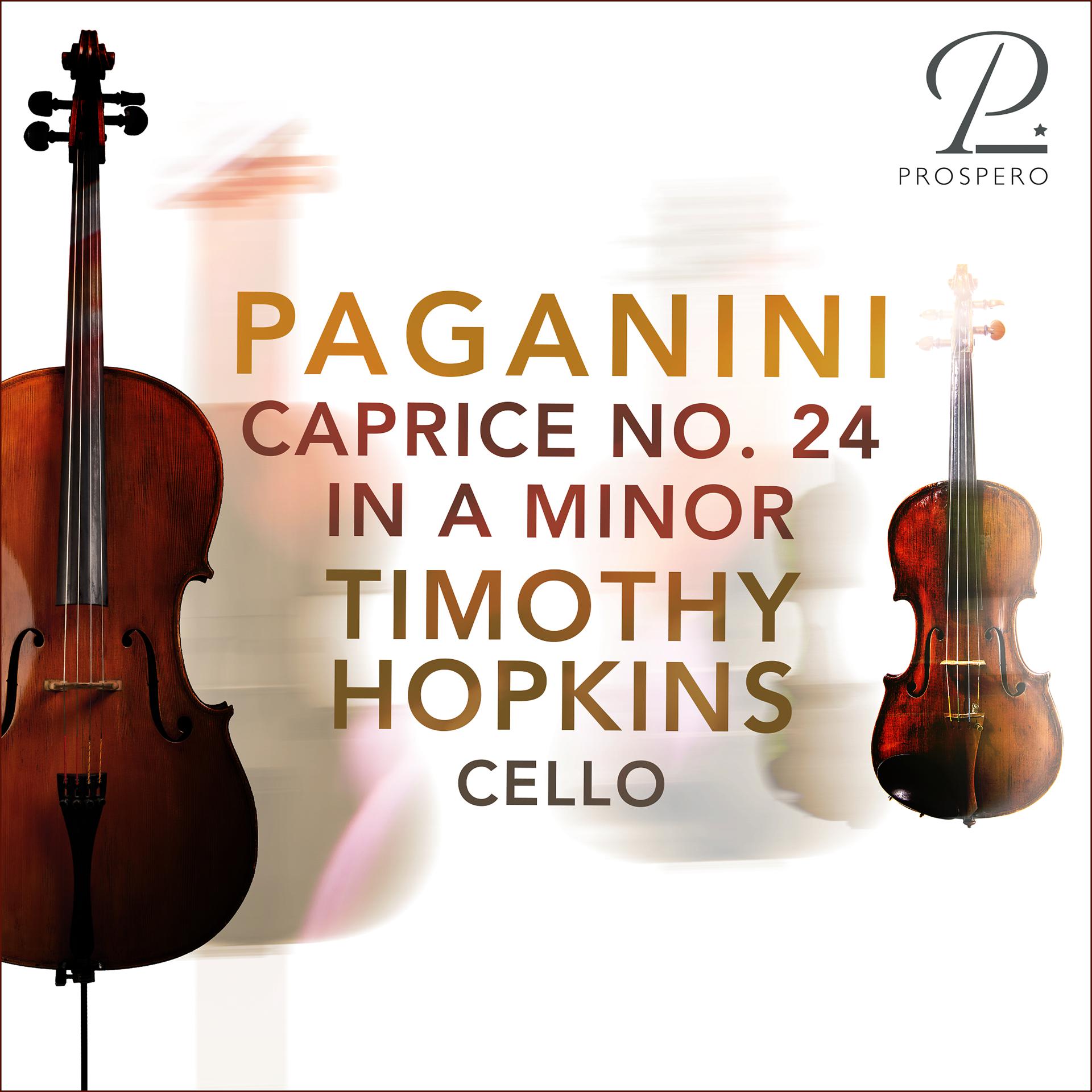 Постер альбома 24 Caprices for Solo Violin, Op. 1: Caprice No. 24 in A Minor, Tema con Variazioni (Arr. for Cello)